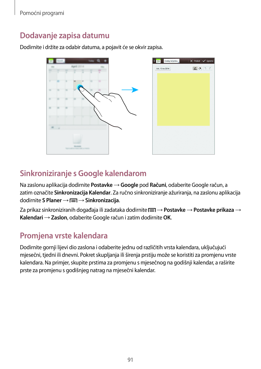 Samsung SM-T3110ZWASEE manual Dodavanje zapisa datumu, Sinkroniziranje s Google kalendarom, Promjena vrste kalendara 