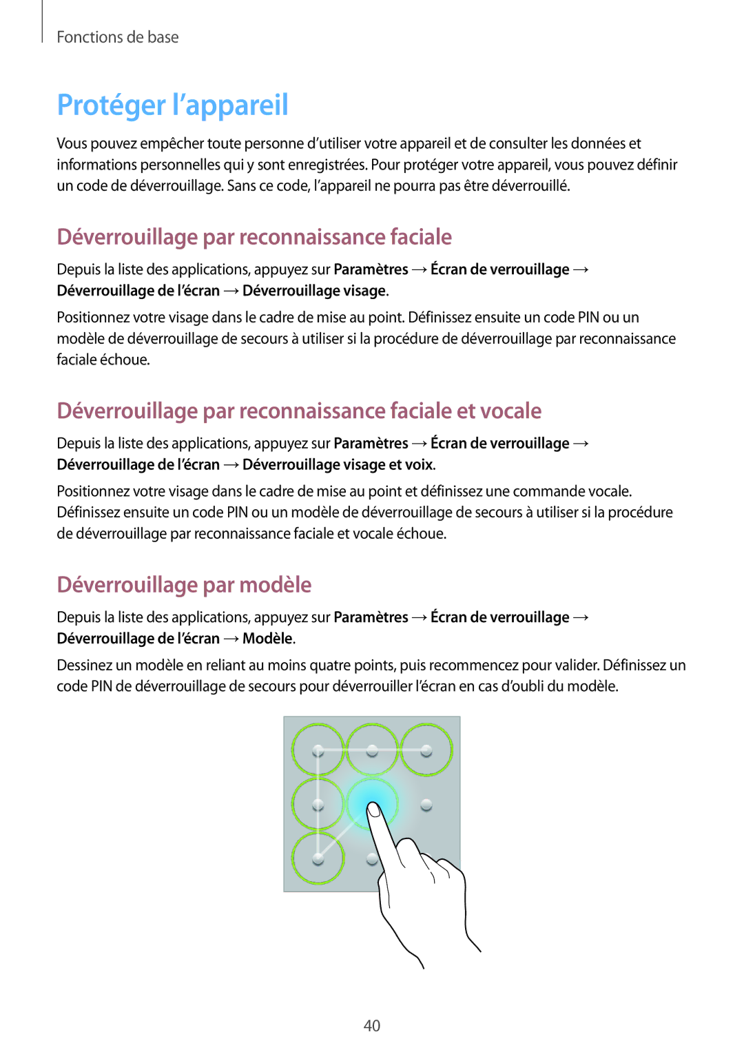 Samsung SM-T3110ZWAXEF manual Protéger l’appareil, Déverrouillage par reconnaissance faciale, Déverrouillage par modèle 