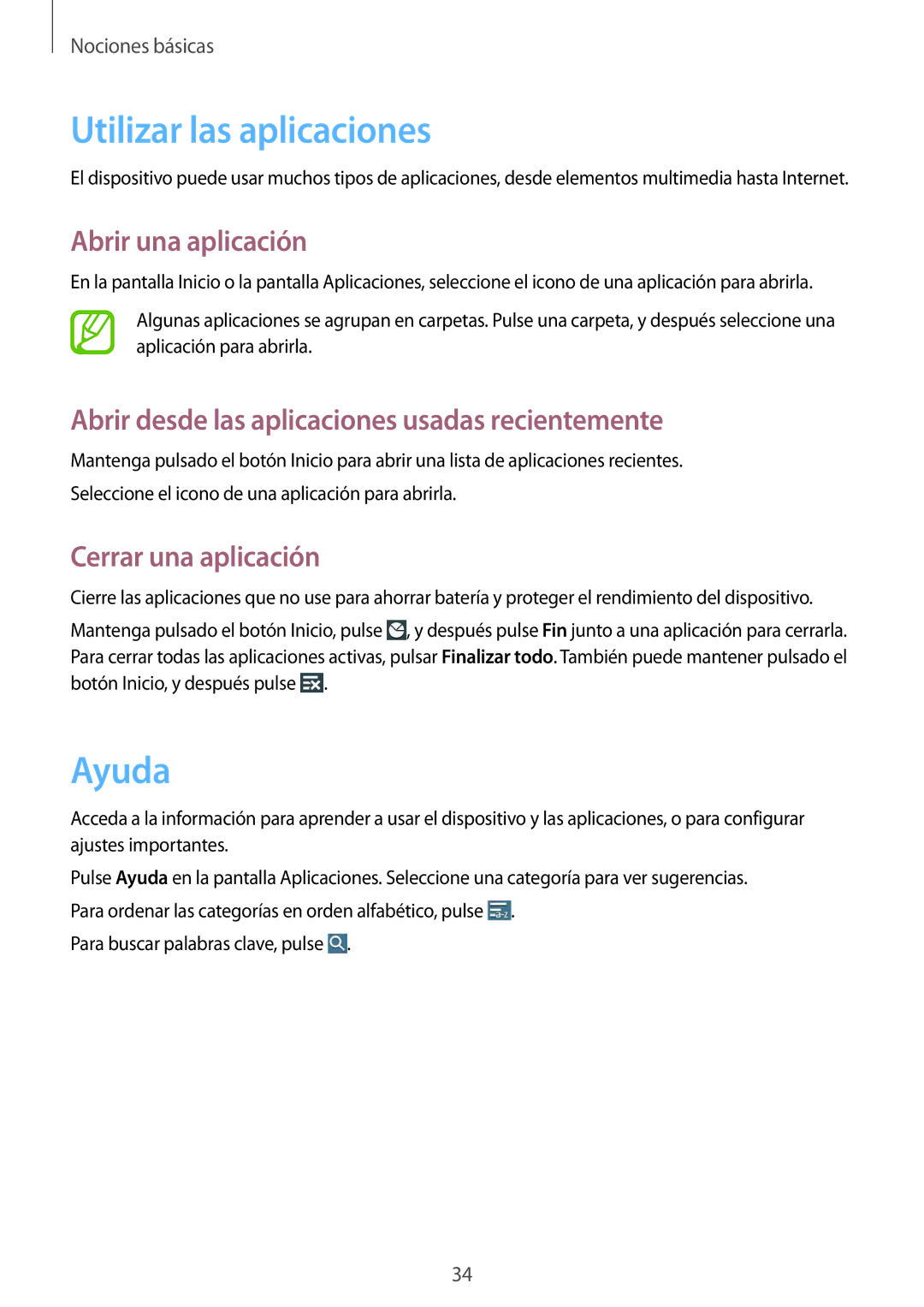 Samsung SM-T3150ZWAATL manual Utilizar las aplicaciones, Ayuda, Abrir una aplicación, Cerrar una aplicación 