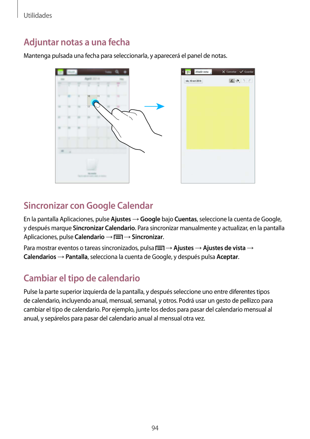 Samsung SM-T3150ZWAATL manual Adjuntar notas a una fecha, Sincronizar con Google Calendar, Cambiar el tipo de calendario 