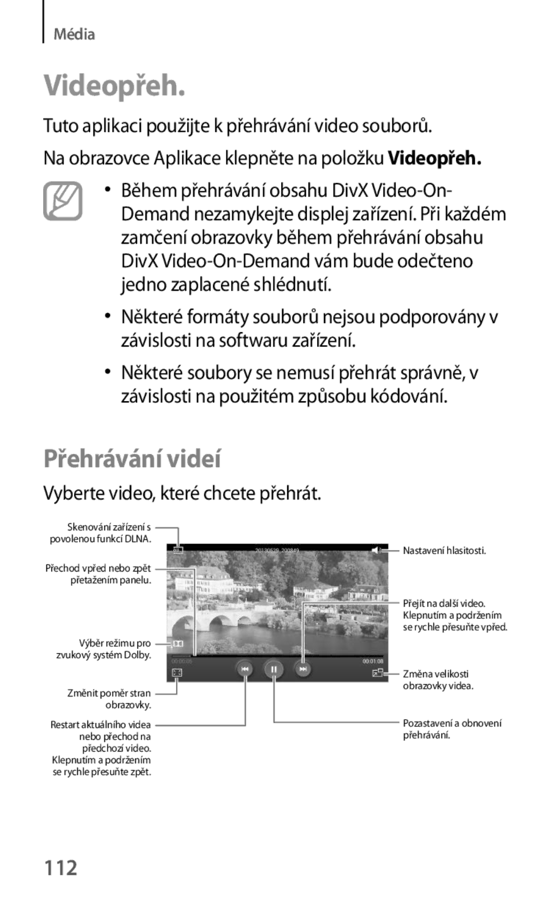 Samsung SM-T3150ZWAXEZ, SM-T3150ZWAAUT, SM-T3150ZWAMAX Videopřeh, 112, Tuto aplikaci použijte k přehrávání video souborů 