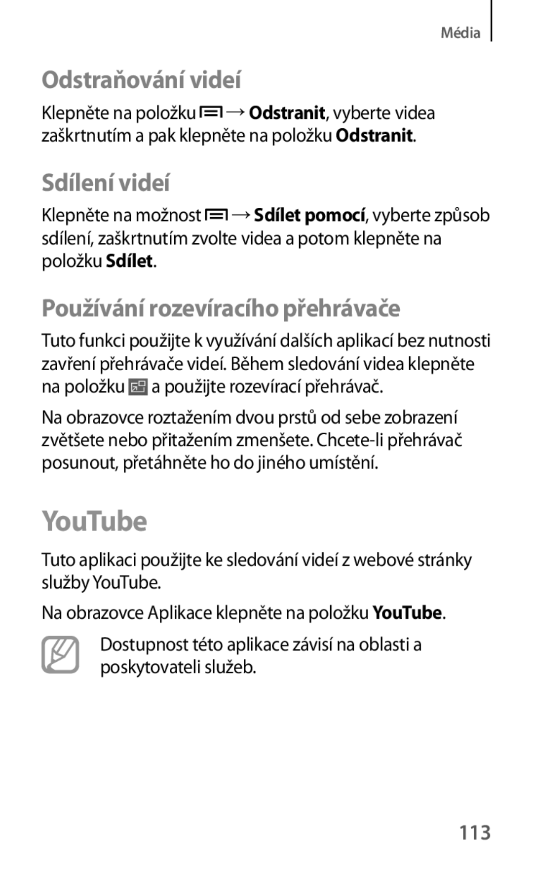 Samsung SM-T3150ZWAAUT, SM-T3150ZWAMAX YouTube, Odstraňování videí, Sdílení videí, Používání rozevíracího přehrávače, 113 