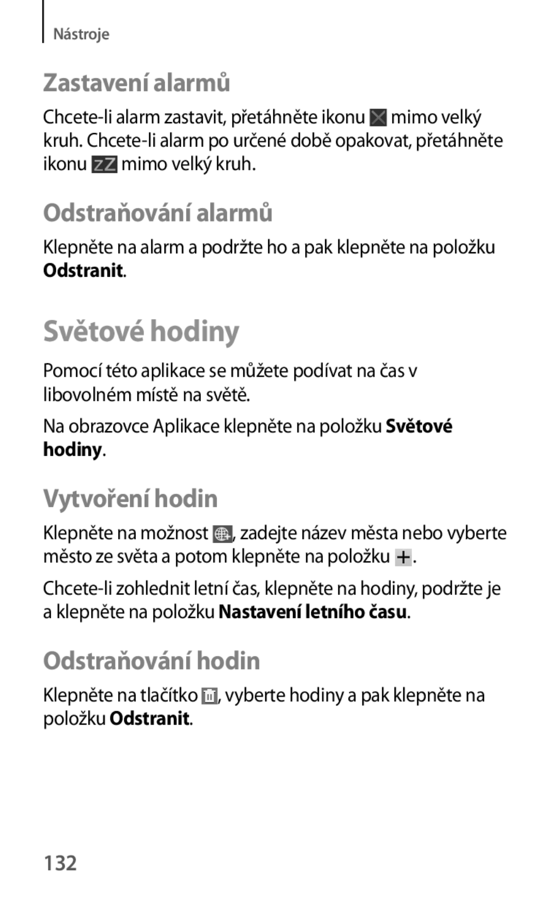 Samsung SM-T3150ZWAMAX manual Světové hodiny, Zastavení alarmů, Odstraňování alarmů, Vytvoření hodin, Odstraňování hodin 