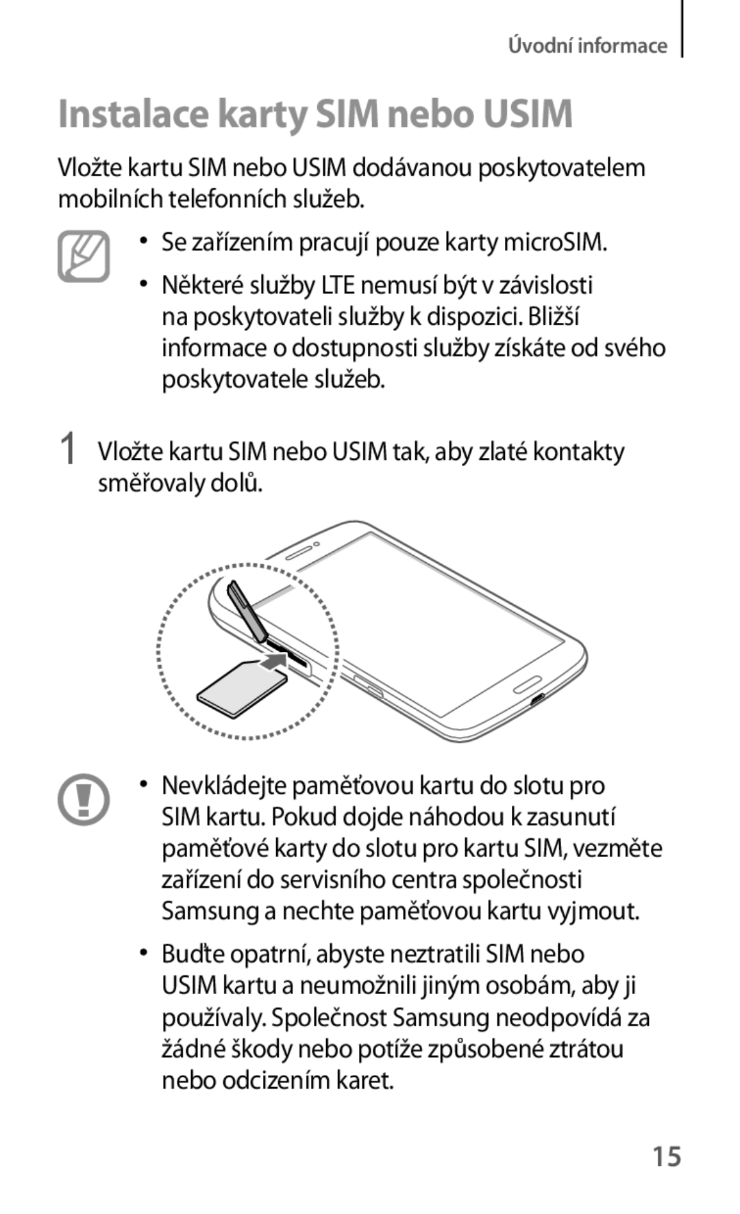 Samsung SM-T3150ZWAMAX, SM-T3150ZWAAUT, SM-T3150ZWAXEZ manual Instalace karty SIM nebo Usim 