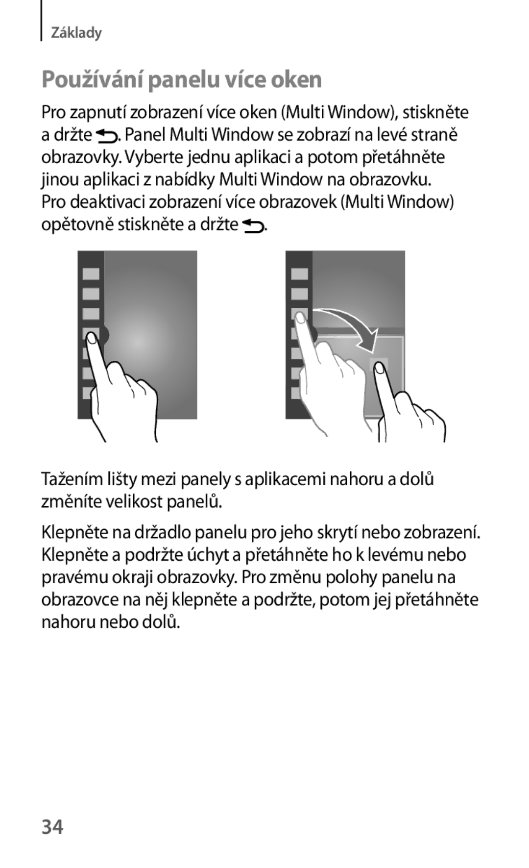 Samsung SM-T3150ZWAXEZ, SM-T3150ZWAAUT, SM-T3150ZWAMAX manual Používání panelu více oken 