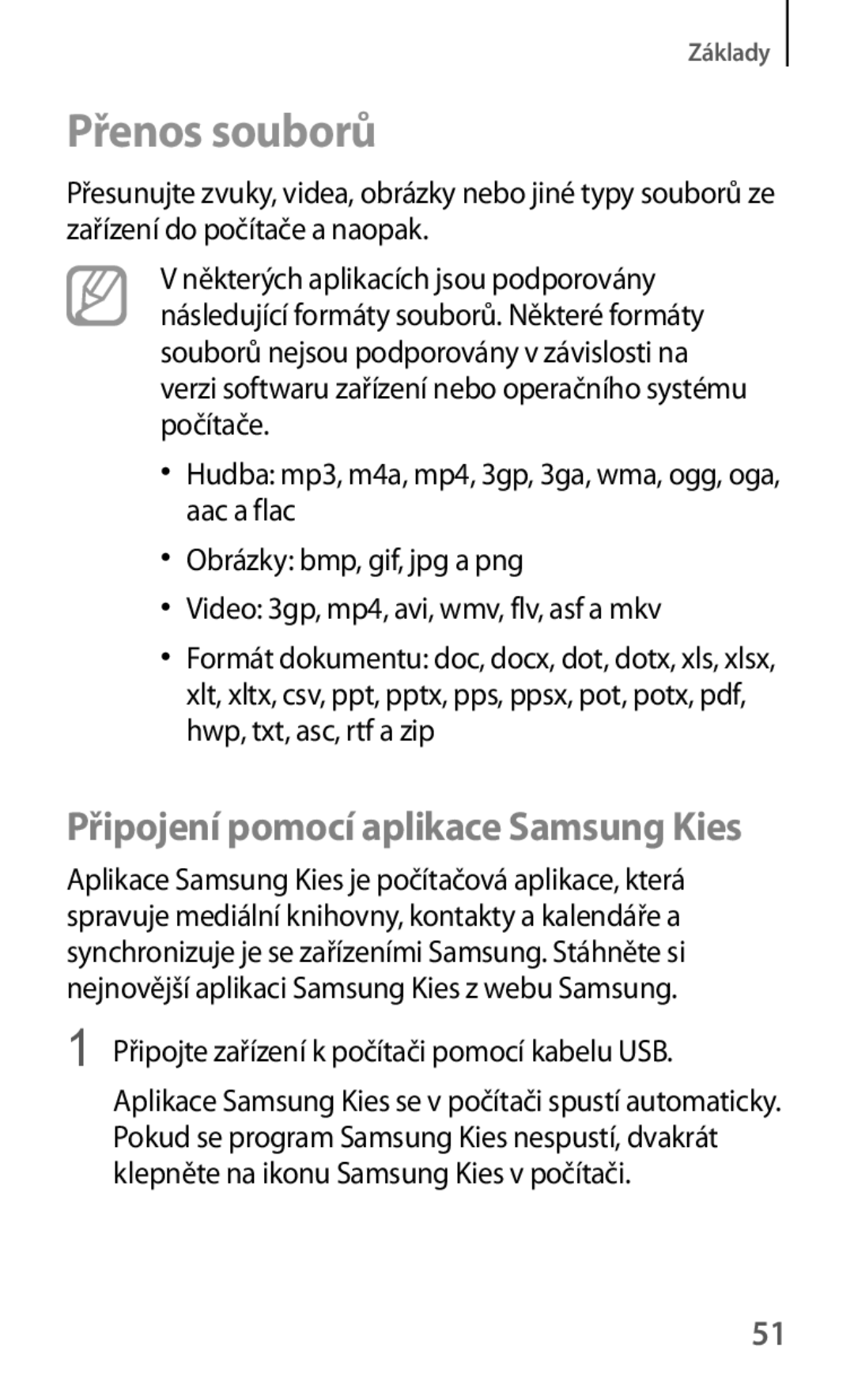 Samsung SM-T3150ZWAMAX, SM-T3150ZWAAUT, SM-T3150ZWAXEZ manual Přenos souborů, Připojení pomocí aplikace Samsung Kies 