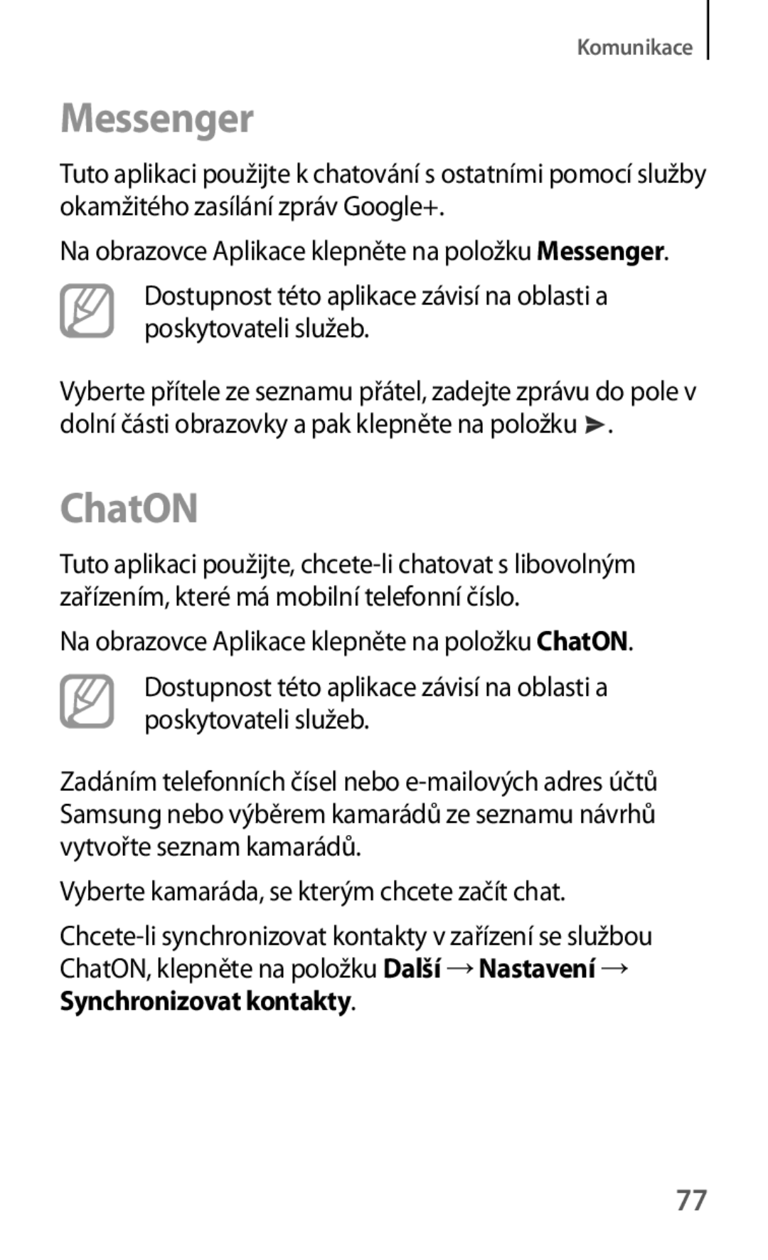 Samsung SM-T3150ZWAAUT manual Messenger, ChatON, Vyberte kamaráda, se kterým chcete začít chat, Synchronizovat kontakty 