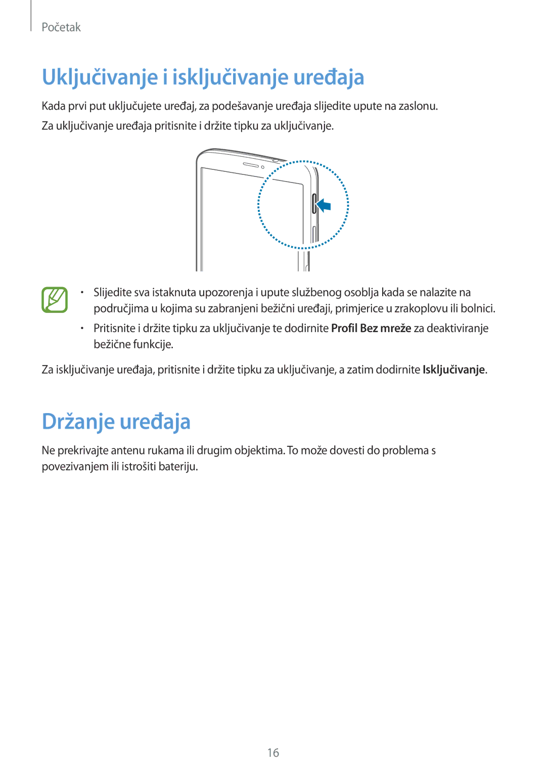 Samsung SM-T3150ZWACRO, SM-T3150MKACRO manual Uključivanje i isključivanje uređaja, Držanje uređaja 