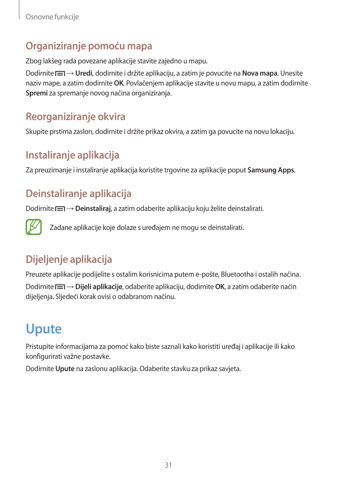 Samsung SM-T3150MKACRO manual Upute, Organiziranje pomoću mapa, Instaliranje aplikacija, Deinstaliranje aplikacija 