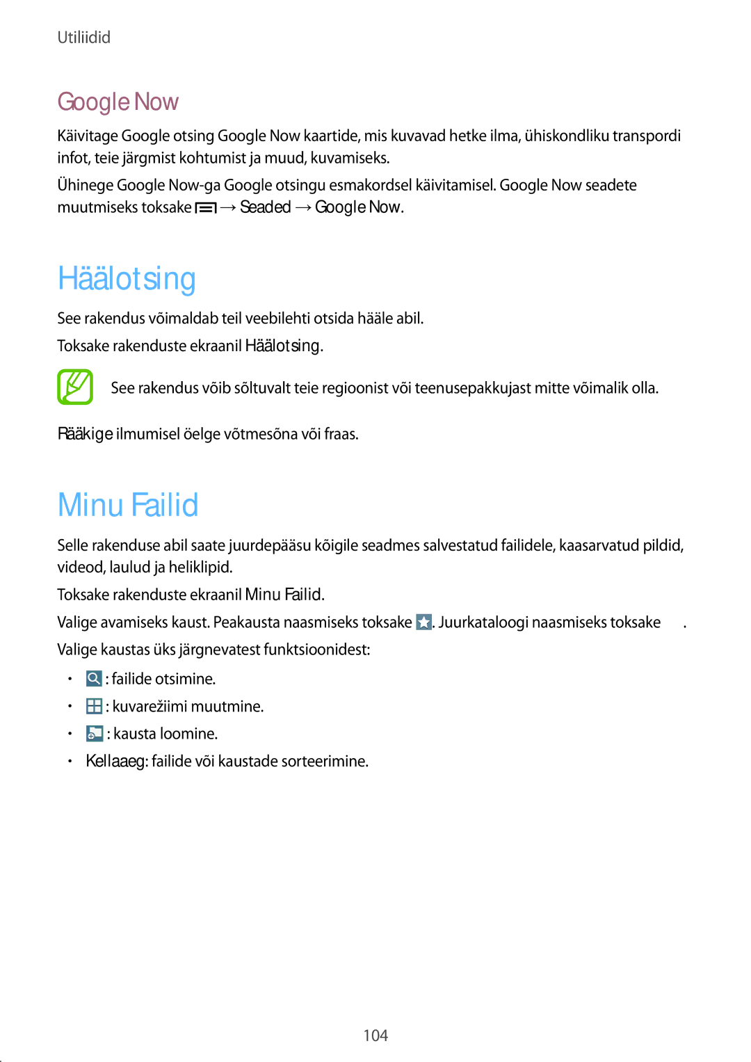 Samsung SM-T3150ZWASEB manual Häälotsing, Minu Failid, Google Now 