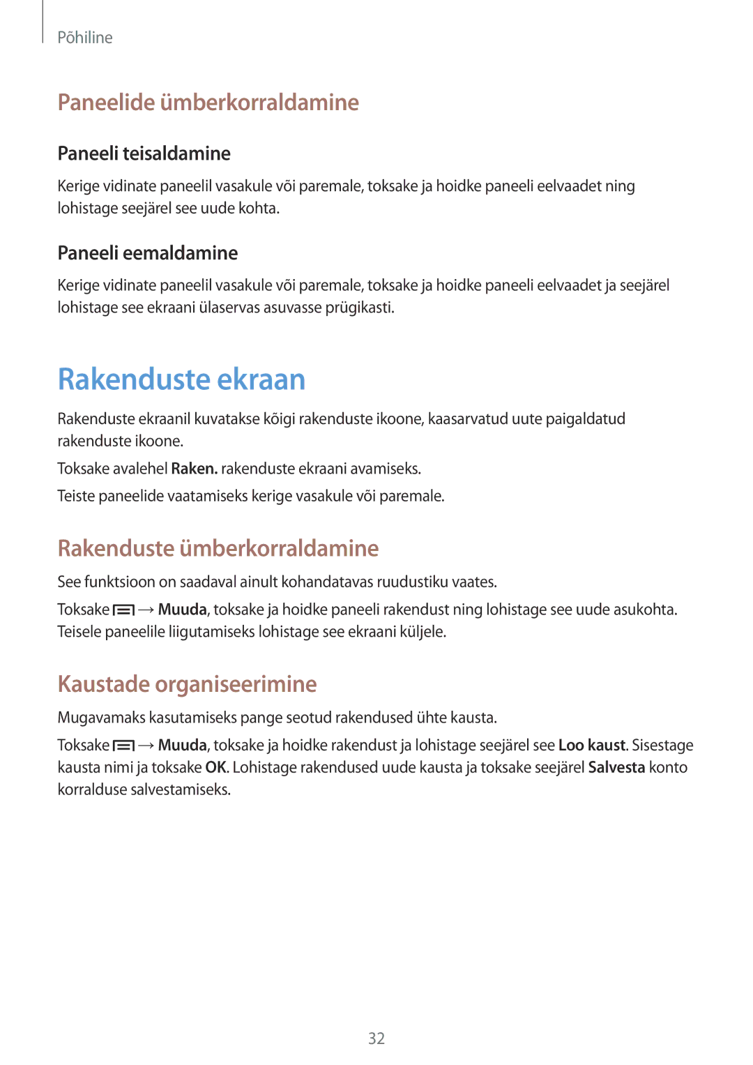 Samsung SM-T3150ZWASEB manual Rakenduste ekraan, Rakenduste ümberkorraldamine, Kaustade organiseerimine 