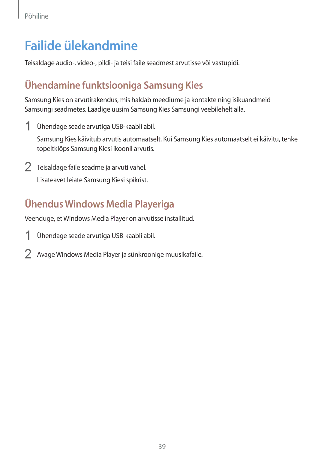 Samsung SM-T3150ZWASEB manual Failide ülekandmine, Ühendamine funktsiooniga Samsung Kies, Ühendus Windows Media Playeriga 