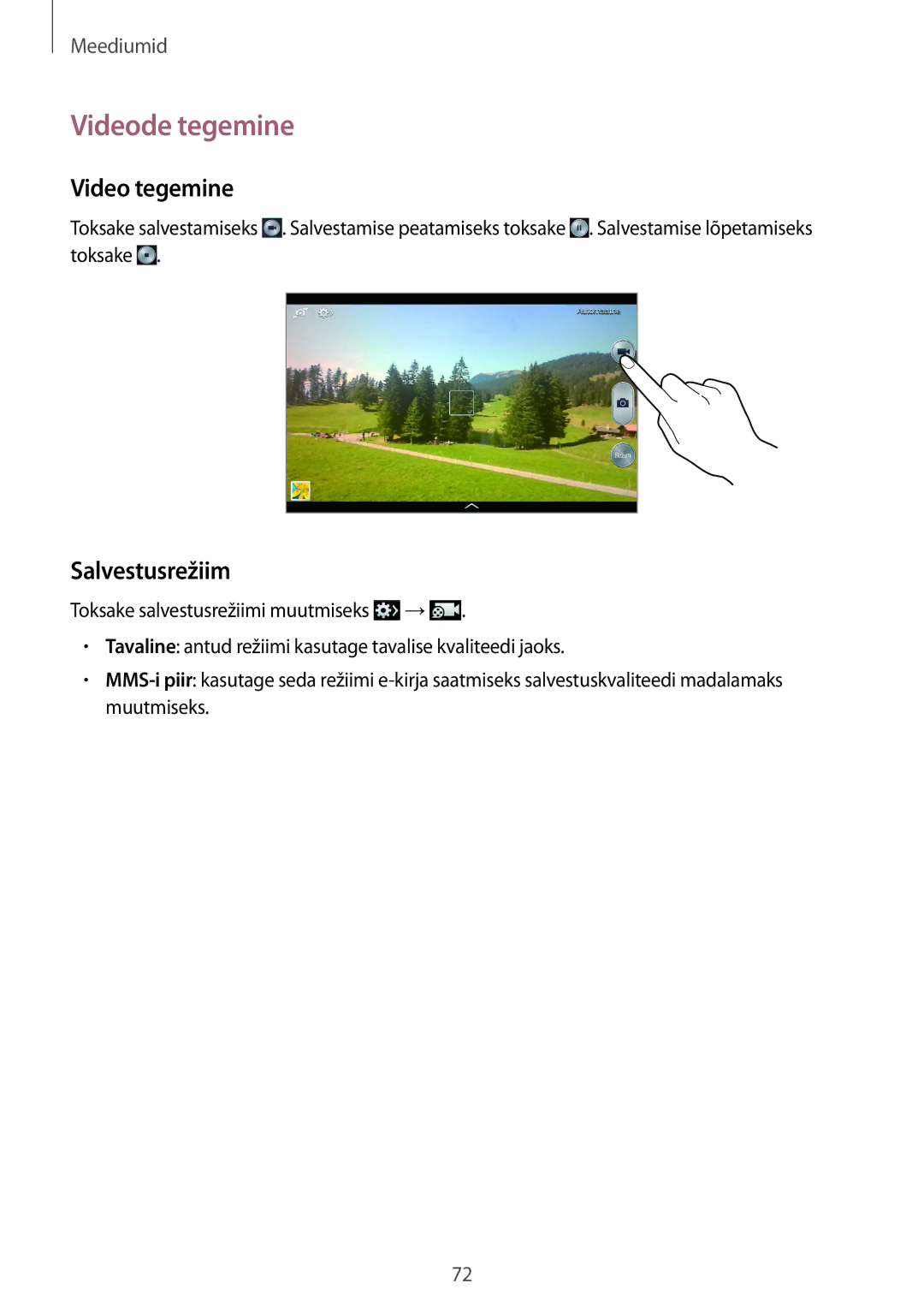Samsung SM-T3150ZWASEB manual Videode tegemine, Video tegemine, Salvestusrežiim 