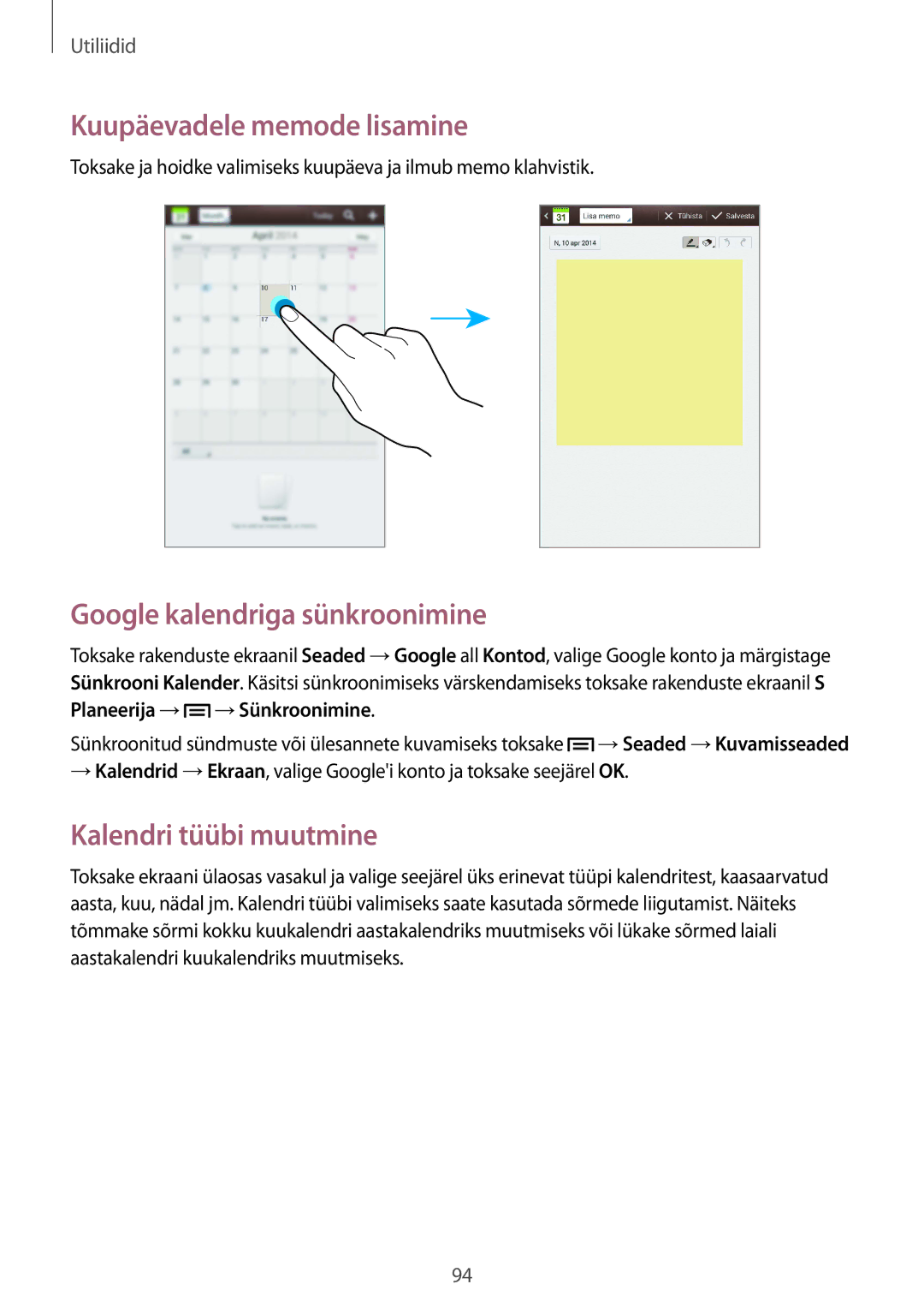 Samsung SM-T3150ZWASEB manual Kuupäevadele memode lisamine, Google kalendriga sünkroonimine, Kalendri tüübi muutmine 