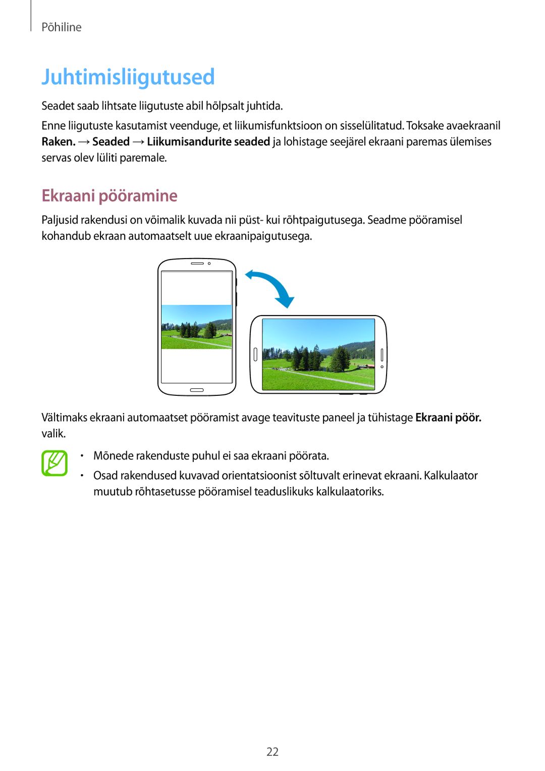 Samsung SM-T3150ZWASEB manual Juhtimisliigutused, Ekraani pööramine 