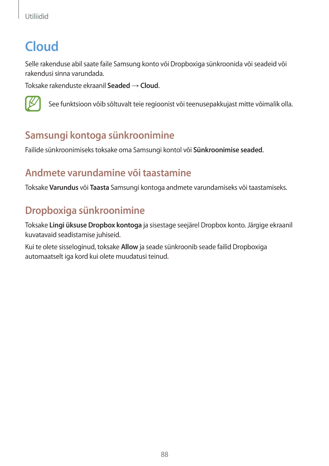 Samsung SM-T3150ZWASEB Cloud, Samsungi kontoga sünkroonimine, Andmete varundamine või taastamine, Dropboxiga sünkroonimine 