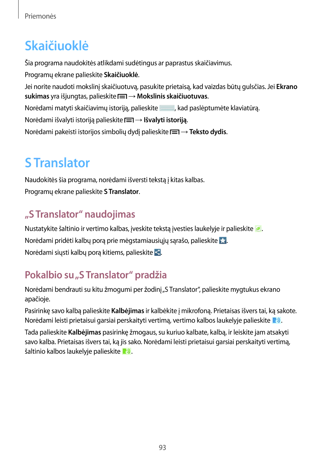 Samsung SM-T3150ZWASEB manual Skaičiuoklė, „S Translator naudojimas, Pokalbio su„S Translator pradžia 