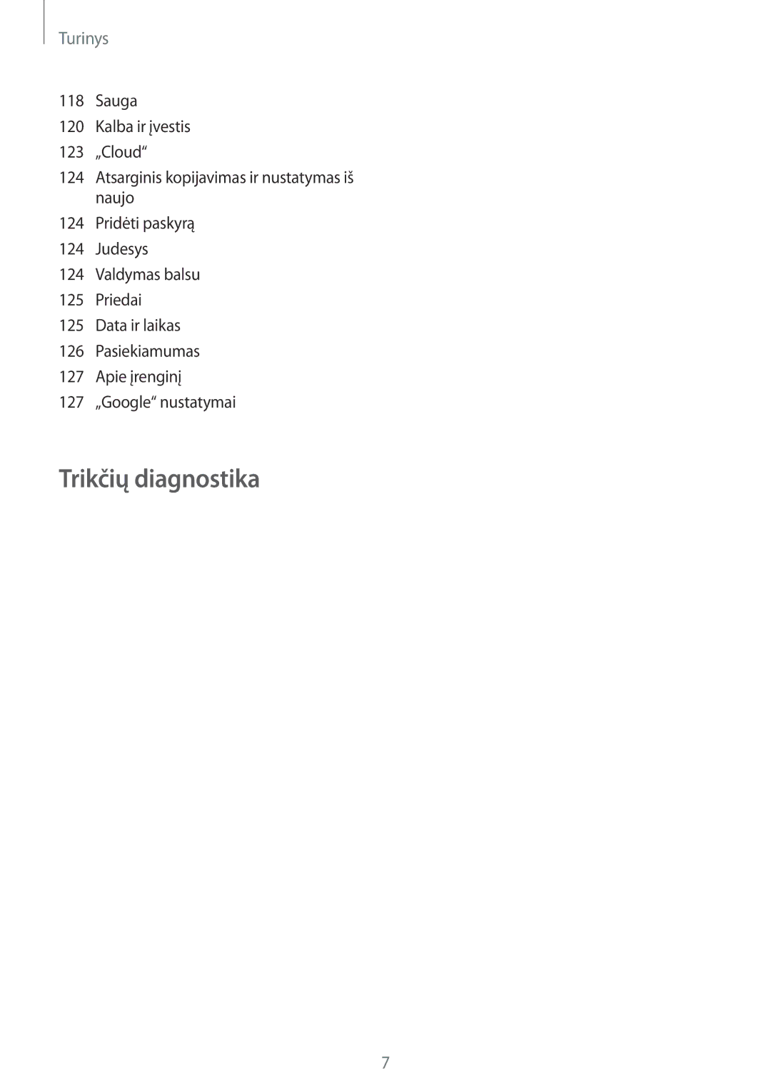 Samsung SM-T3150ZWASEB manual Trikčių diagnostika 