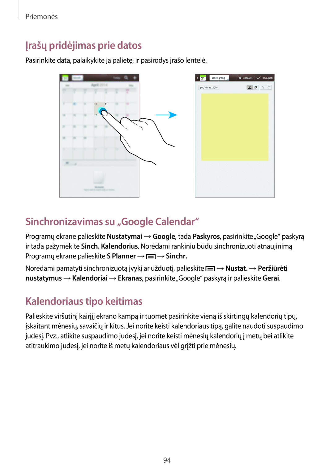 Samsung SM-T3150ZWASEB manual Įrašų pridėjimas prie datos, Sinchronizavimas su „Google Calendar, Kalendoriaus tipo keitimas 