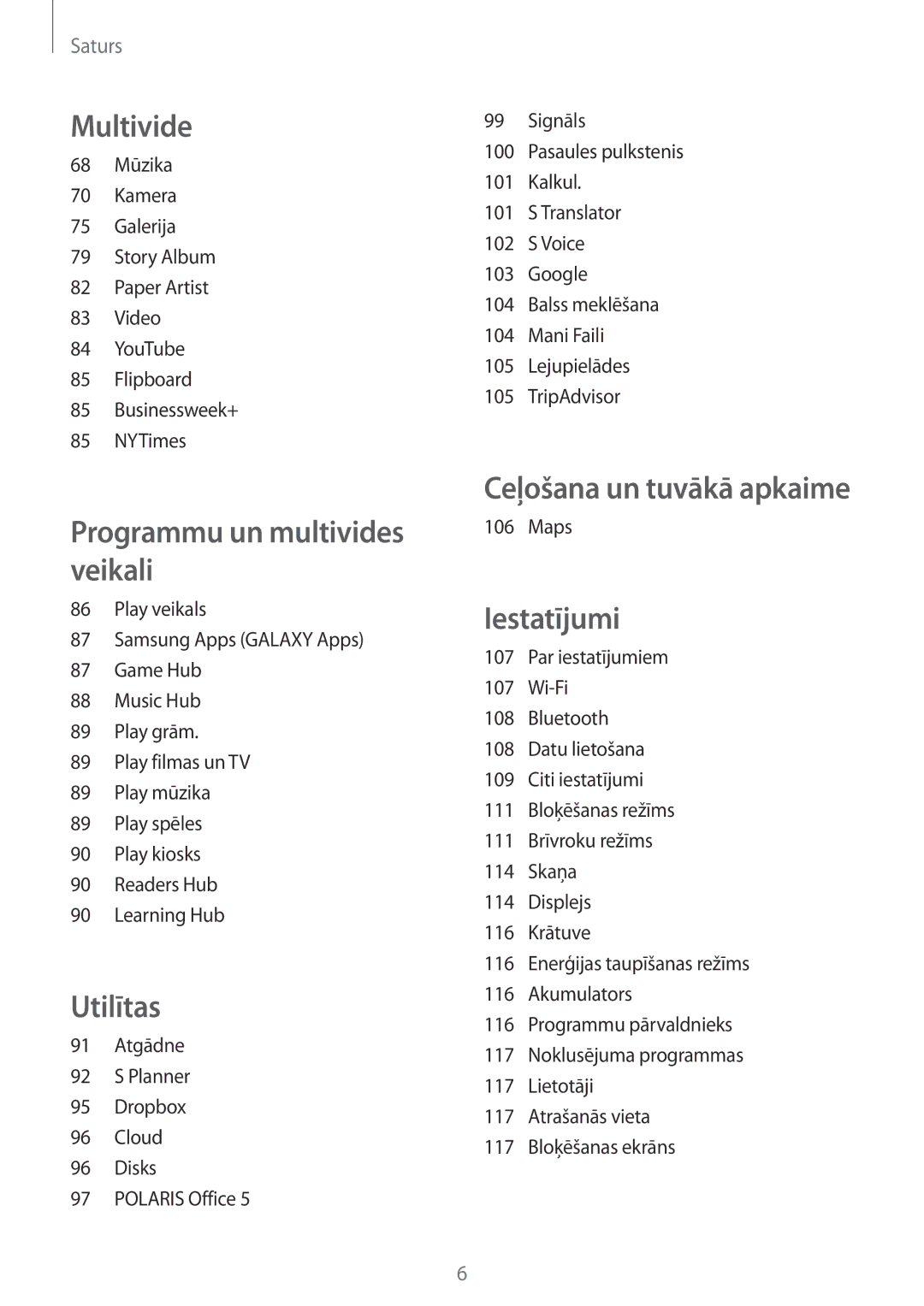 Samsung SM-T3150ZWASEB manual Ceļošana un tuvākā apkaime 