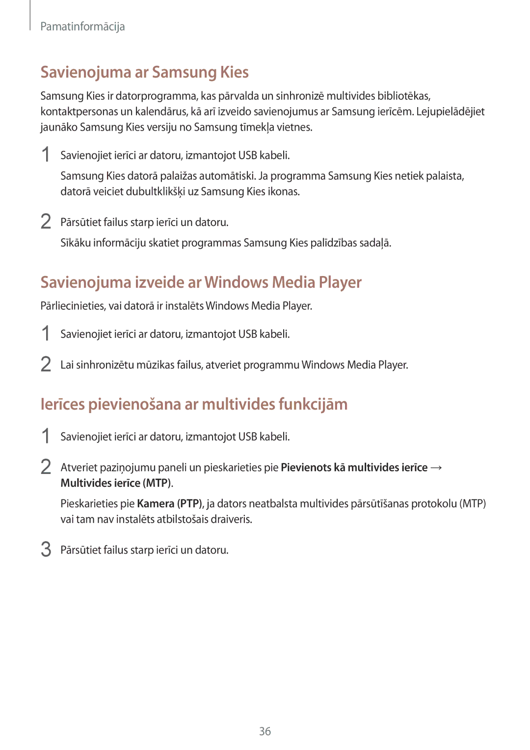 Samsung SM-T3150ZWASEB Savienojuma ar Samsung Kies, Savienojuma izveide ar Windows Media Player, Multivides ierīce MTP 