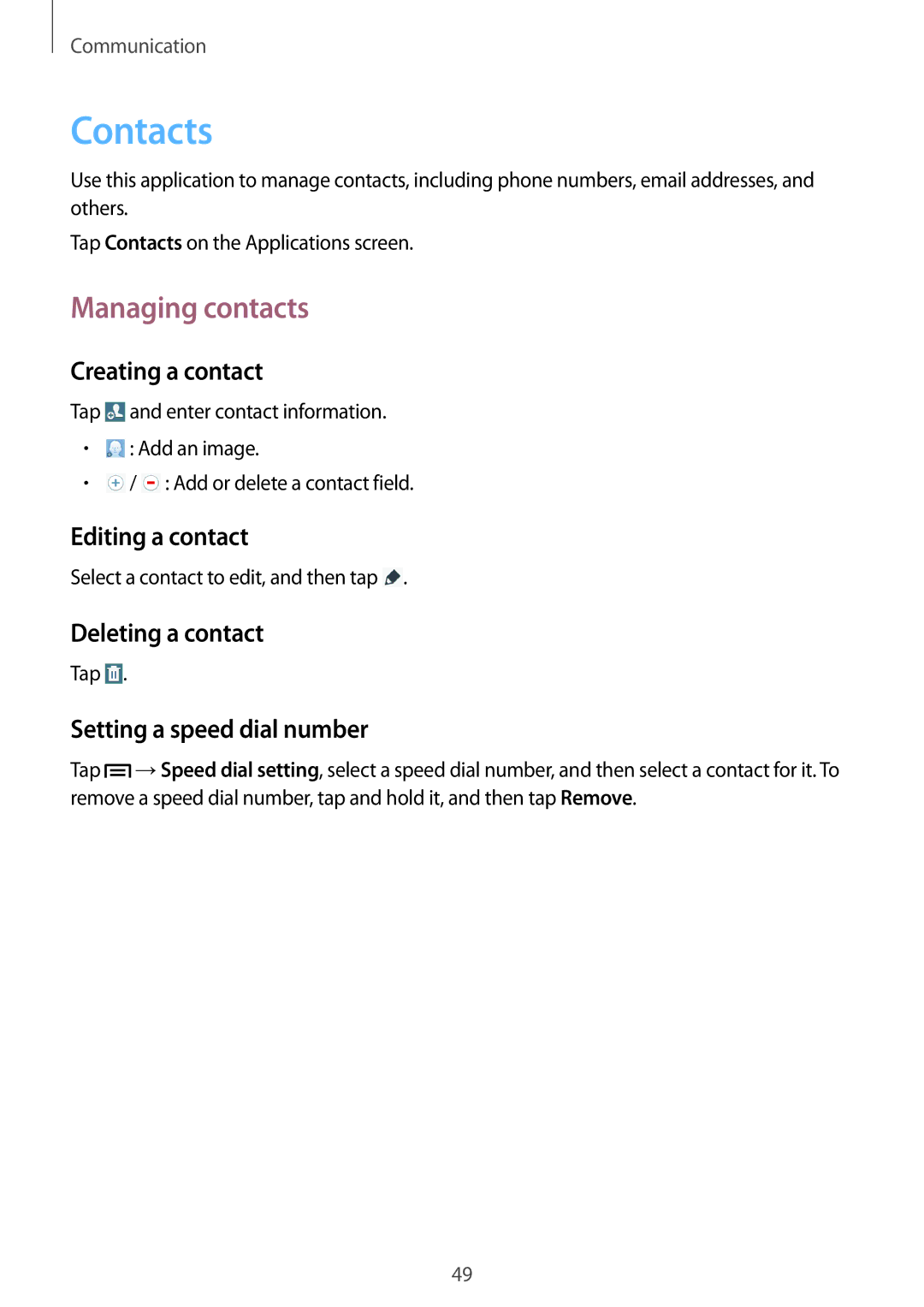 Samsung SM-T3150ZWACOS, SM-T3150ZWAVD2, SM-T3150ZWADBT, SM-T3150ZWADTM, SM-T3150MKADBT manual Contacts, Managing contacts 