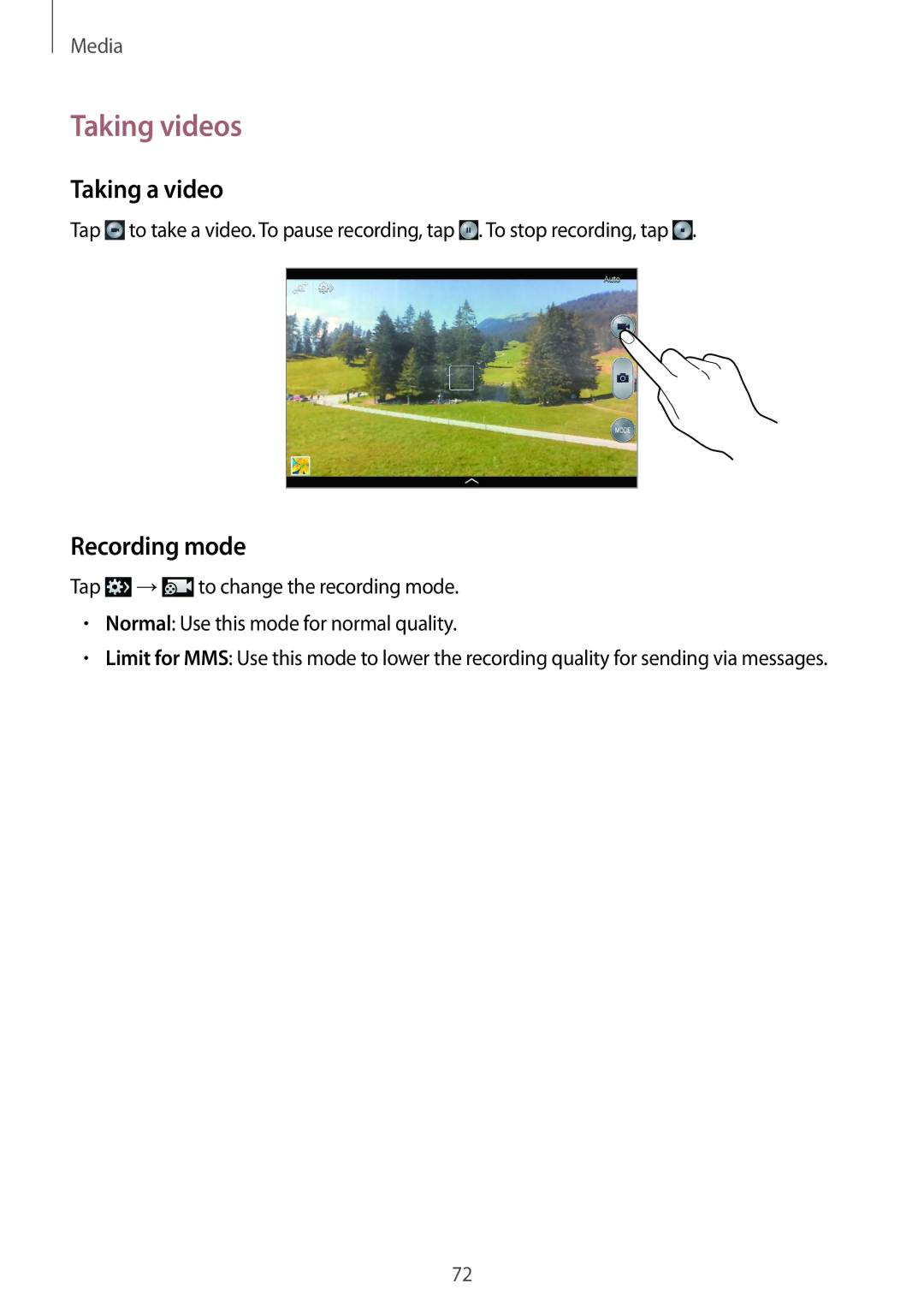 Samsung SM-T3150ZWANEE, SM-T3150ZWAVD2, SM-T3150ZWADBT, SM-T3150ZWADTM manual Taking videos, Taking a video, Recording mode 