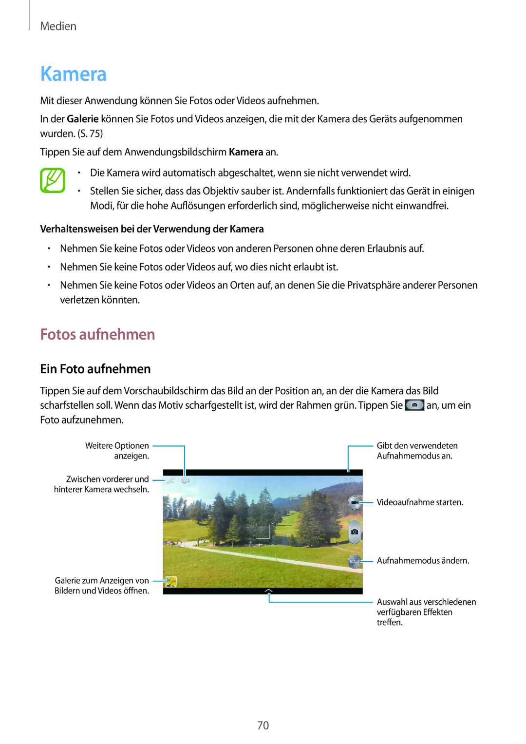 Samsung SM-T3150ZWAVD2 manual Fotos aufnehmen, Ein Foto aufnehmen, Verhaltensweisen bei der Verwendung der Kamera 