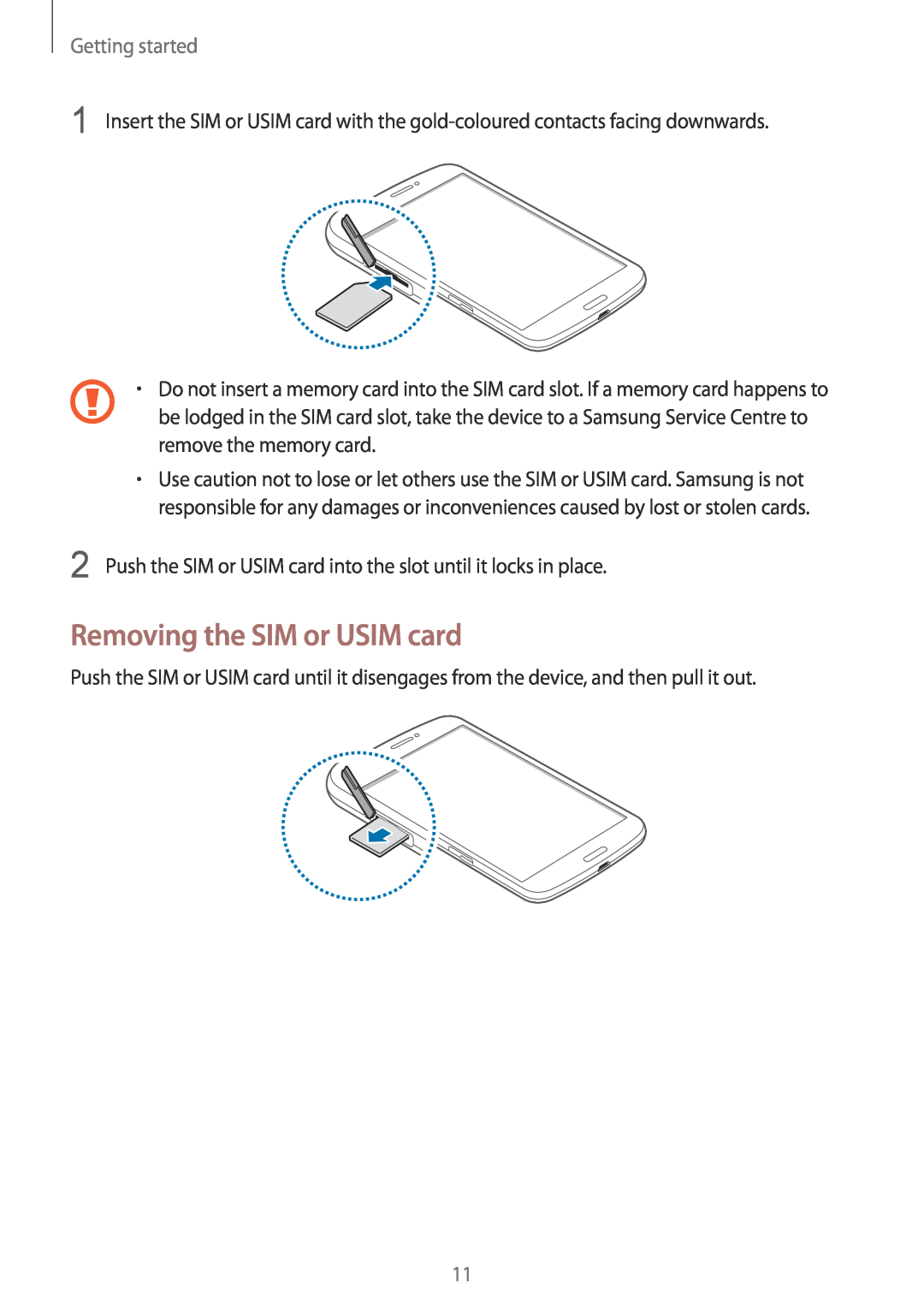 Samsung SM-T3150ZWAAUT, SM-T3150ZWAVD2, SM-T3150ZWADBT, SM-T3150ZWADTM manual Removing the SIM or USIM card, Getting started 
