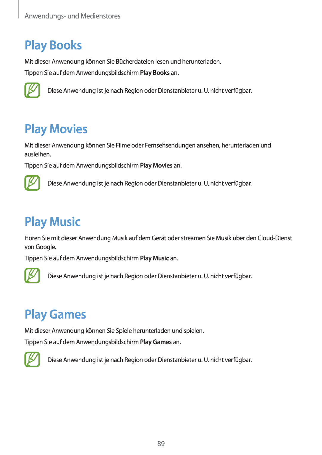 Samsung SM-T3150ZWABOG, SM-T3150ZWAVD2 manual Play Books, Play Movies, Play Music, Play Games, Anwendungs- und Medienstores 