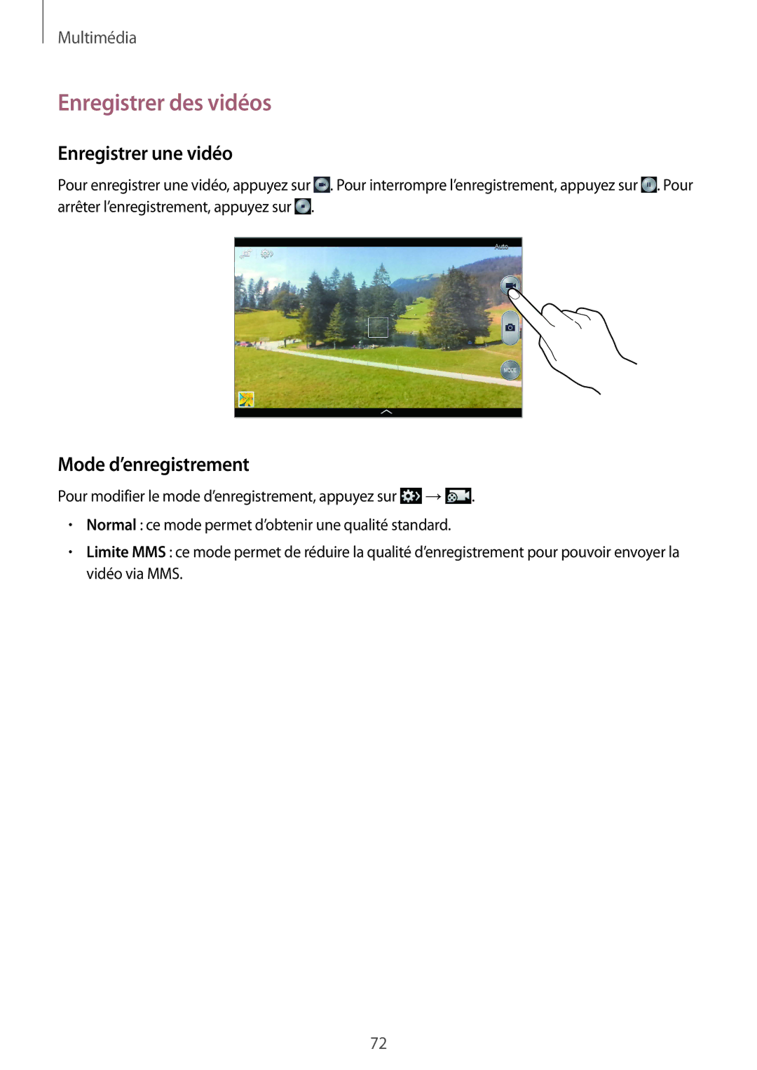 Samsung SM-T3150ZWAXEF, SM-T3150MKAXEF, SM-T3150ZWABOG Enregistrer des vidéos, Enregistrer une vidéo, Mode d’enregistrement 