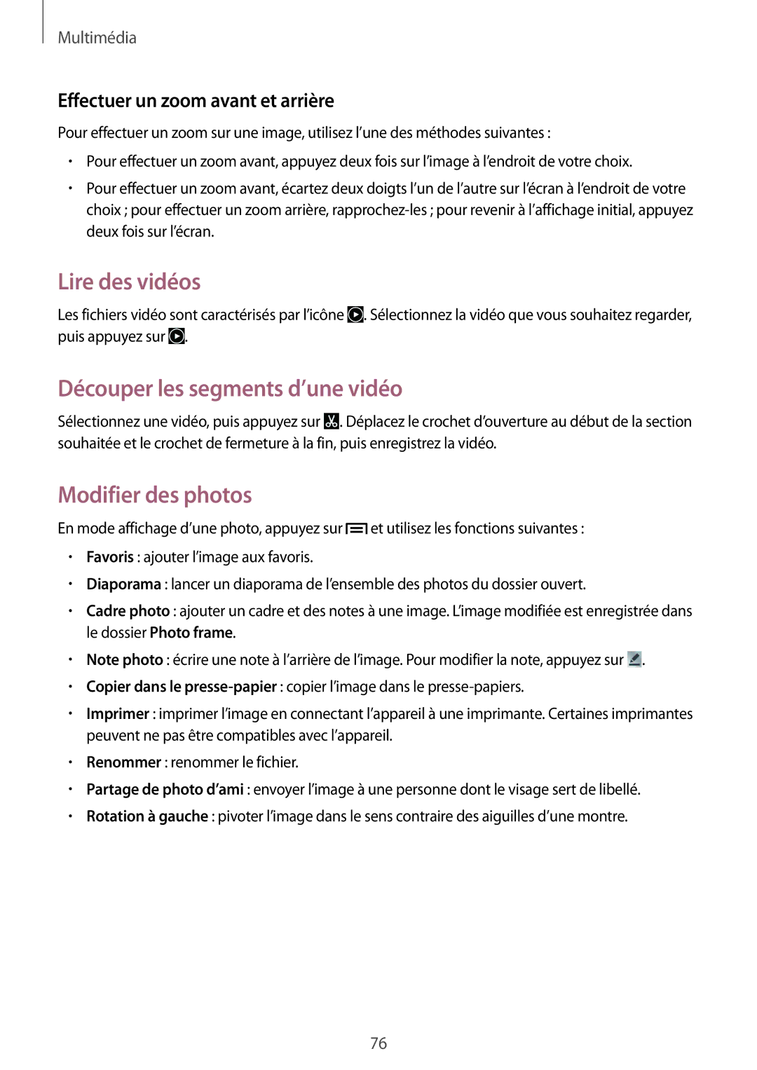 Samsung SM-T3150ZWAXEF, SM-T3150MKAXEF manual Lire des vidéos, Découper les segments d’une vidéo, Modifier des photos 