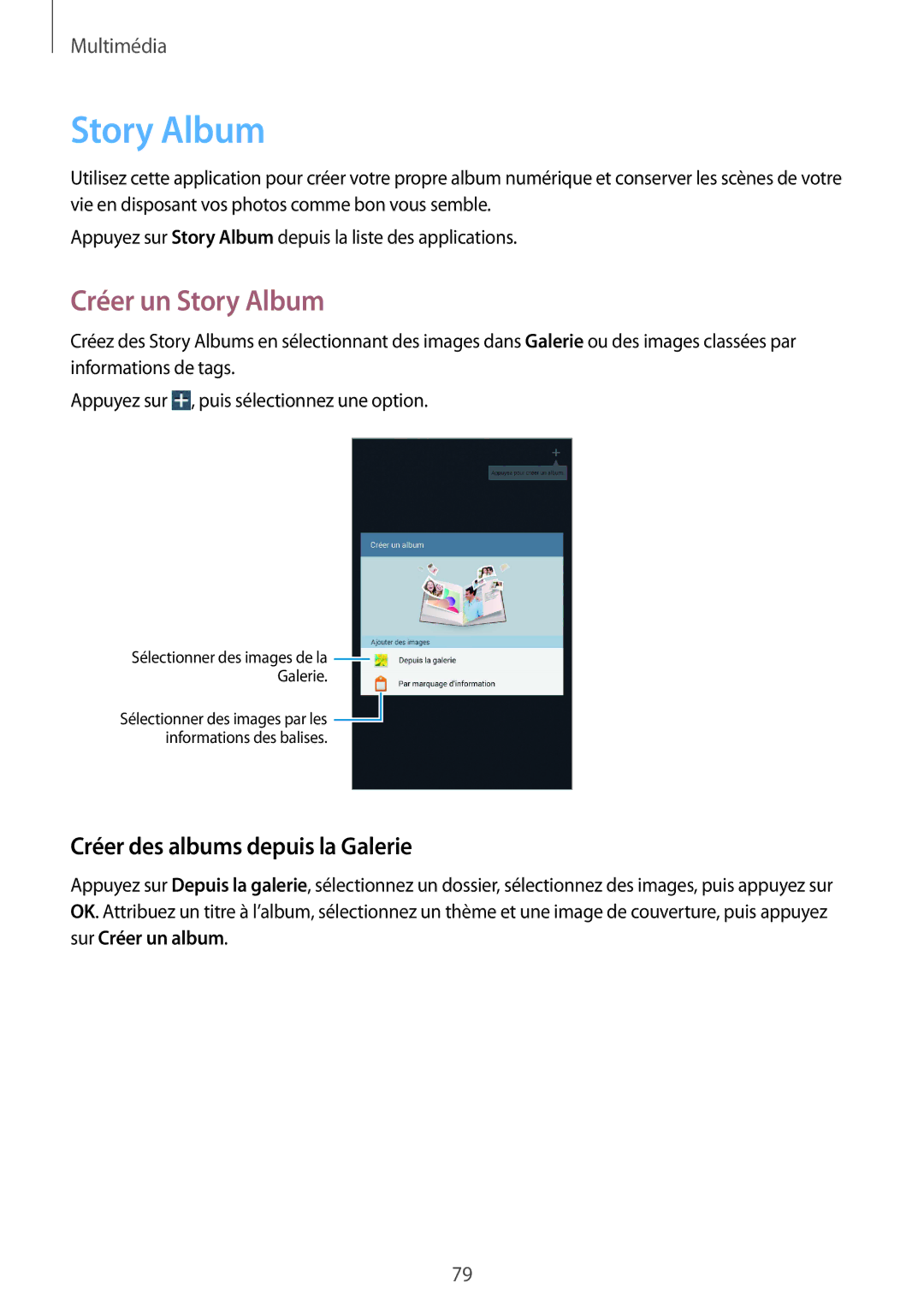 Samsung SM-T3150MKABOG, SM-T3150ZWAXEF, SM-T3150MKAXEF manual Créer un Story Album, Créer des albums depuis la Galerie 