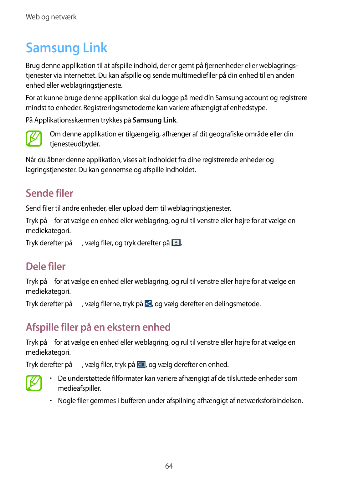 Samsung SM-T3150GNENEE, SM-T3150ZWENEE manual Samsung Link, Sende filer, Dele filer, Afspille filer på en ekstern enhed 