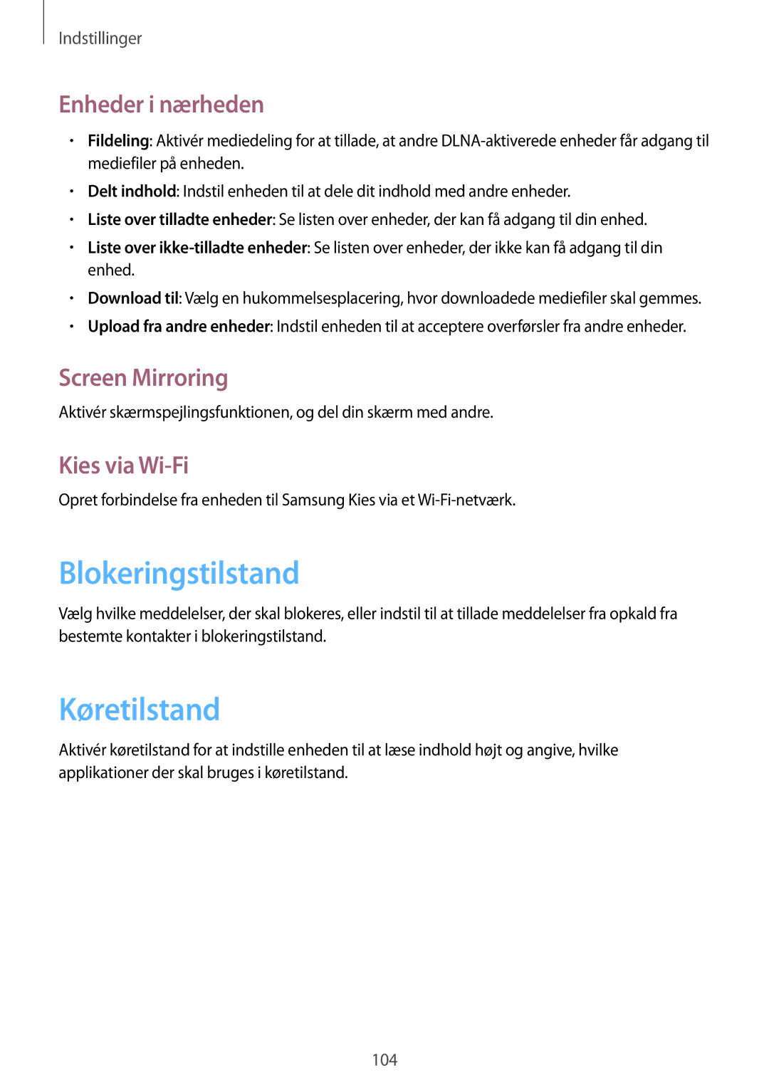 Samsung SM-T3150MKENEE manual Blokeringstilstand, Køretilstand, Enheder i nærheden, Screen Mirroring, Kies via Wi-Fi 