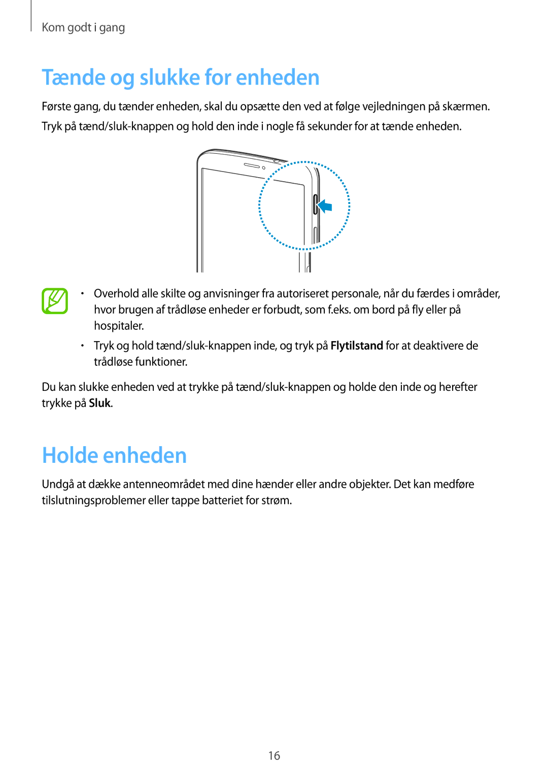 Samsung SM-T3150GRENEE, SM-T3150ZWENEE, SM-T3150GNENEE, SM-T3150GNANEE manual Tænde og slukke for enheden, Holde enheden 