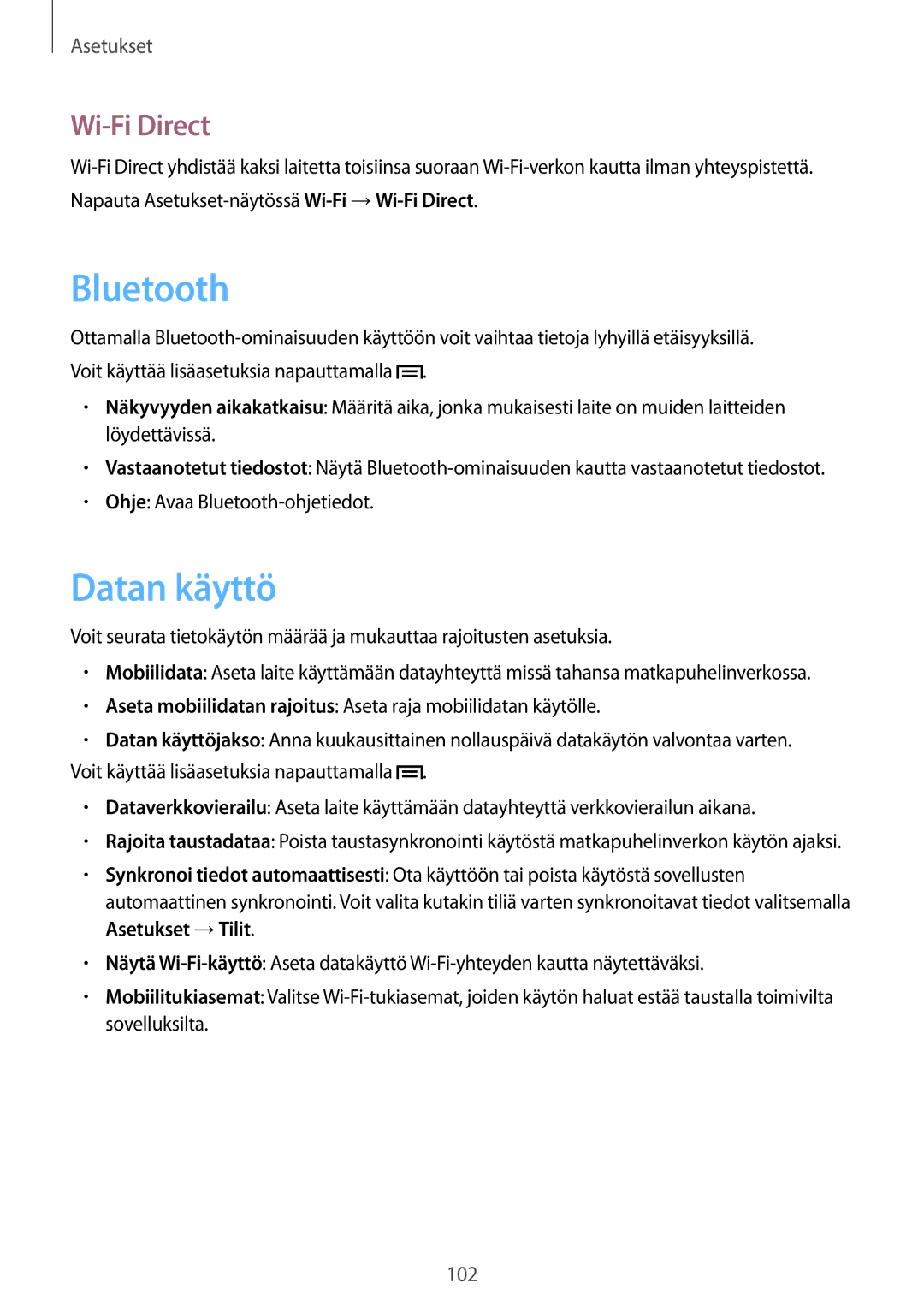 Samsung SM-T3150ZWANEE, SM-T3150ZWENEE, SM-T3150GNENEE, SM-T3150GRENEE, SM-T3150GNANEE manual Datan käyttö, Wi-Fi Direct 