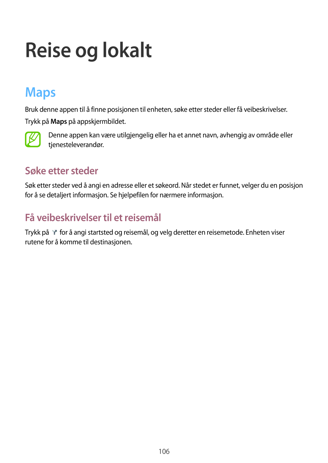 Samsung SM-T3150GNENEE, SM-T3150ZWENEE manual Reise og lokalt, Maps, Søke etter steder, Få veibeskrivelser til et reisemål 