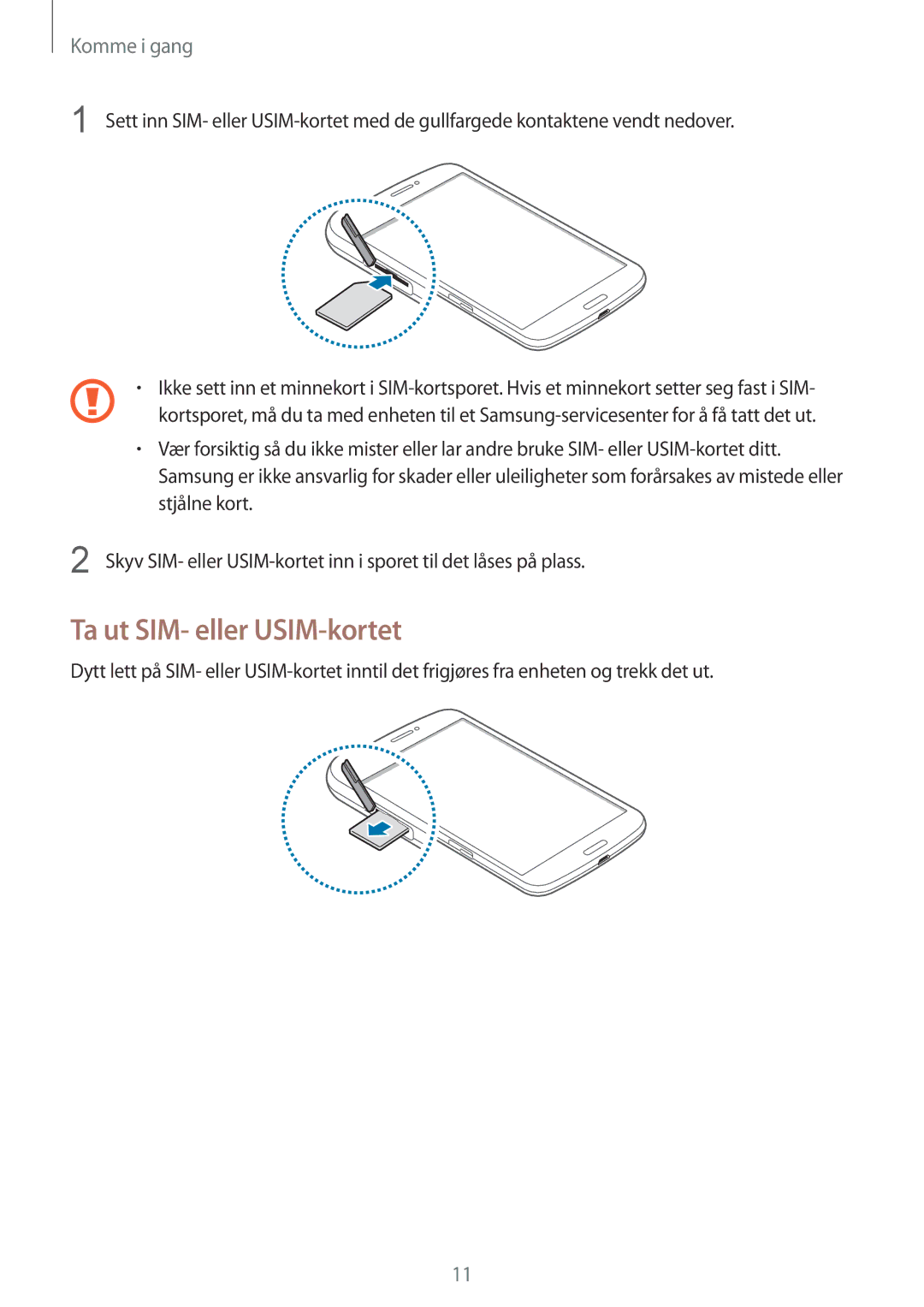 Samsung SM-T3150ZWANEE, SM-T3150ZWENEE, SM-T3150GNENEE, SM-T3150GRENEE, SM-T3150GNANEE manual Ta ut SIM- eller USIM-kortet 