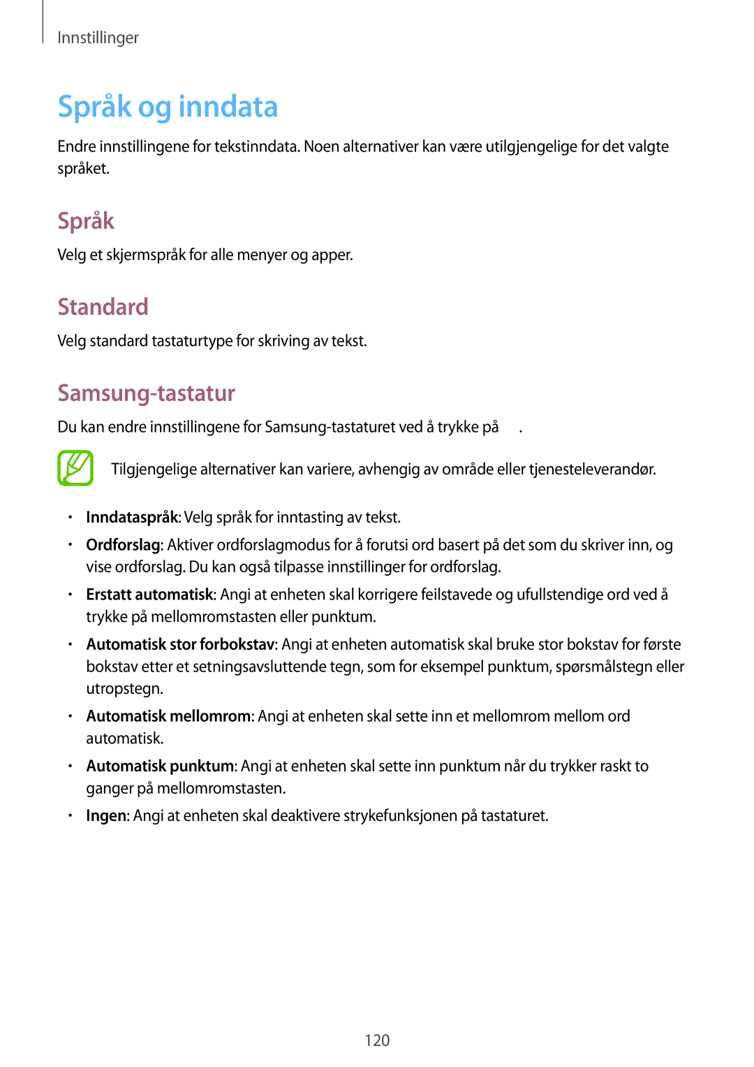 Samsung SM-T3150GNENEE, SM-T3150ZWENEE, SM-T3150GRENEE, SM-T3150GNANEE manual Språk og inndata, Standard, Samsung-tastatur 