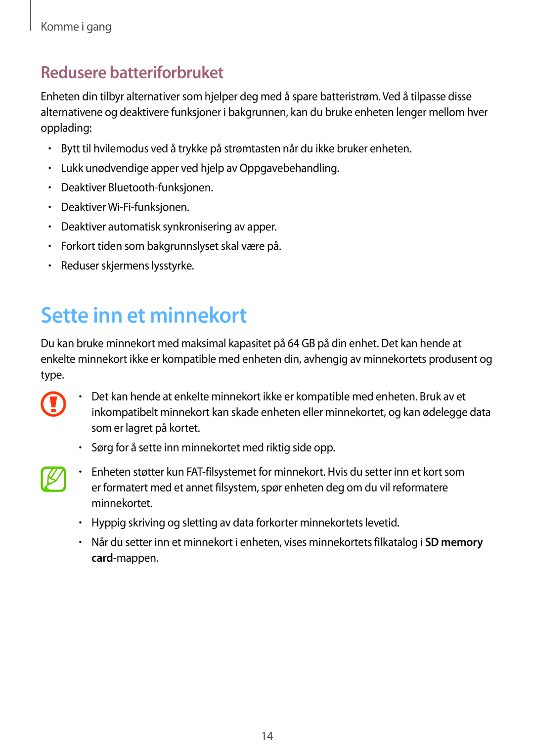 Samsung SM-T3150ZWENEE, SM-T3150GNENEE, SM-T3150GRENEE, SM-T3150GNANEE Sette inn et minnekort, Redusere batteriforbruket 