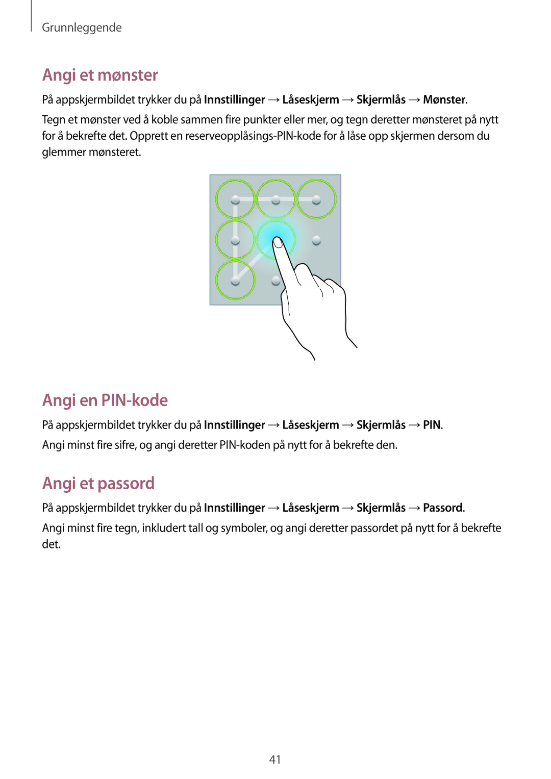 Samsung SM-T3150MKENEE, SM-T3150ZWENEE, SM-T3150GNENEE, SM-T3150GRENEE Angi et mønster, Angi en PIN-kode, Angi et passord 