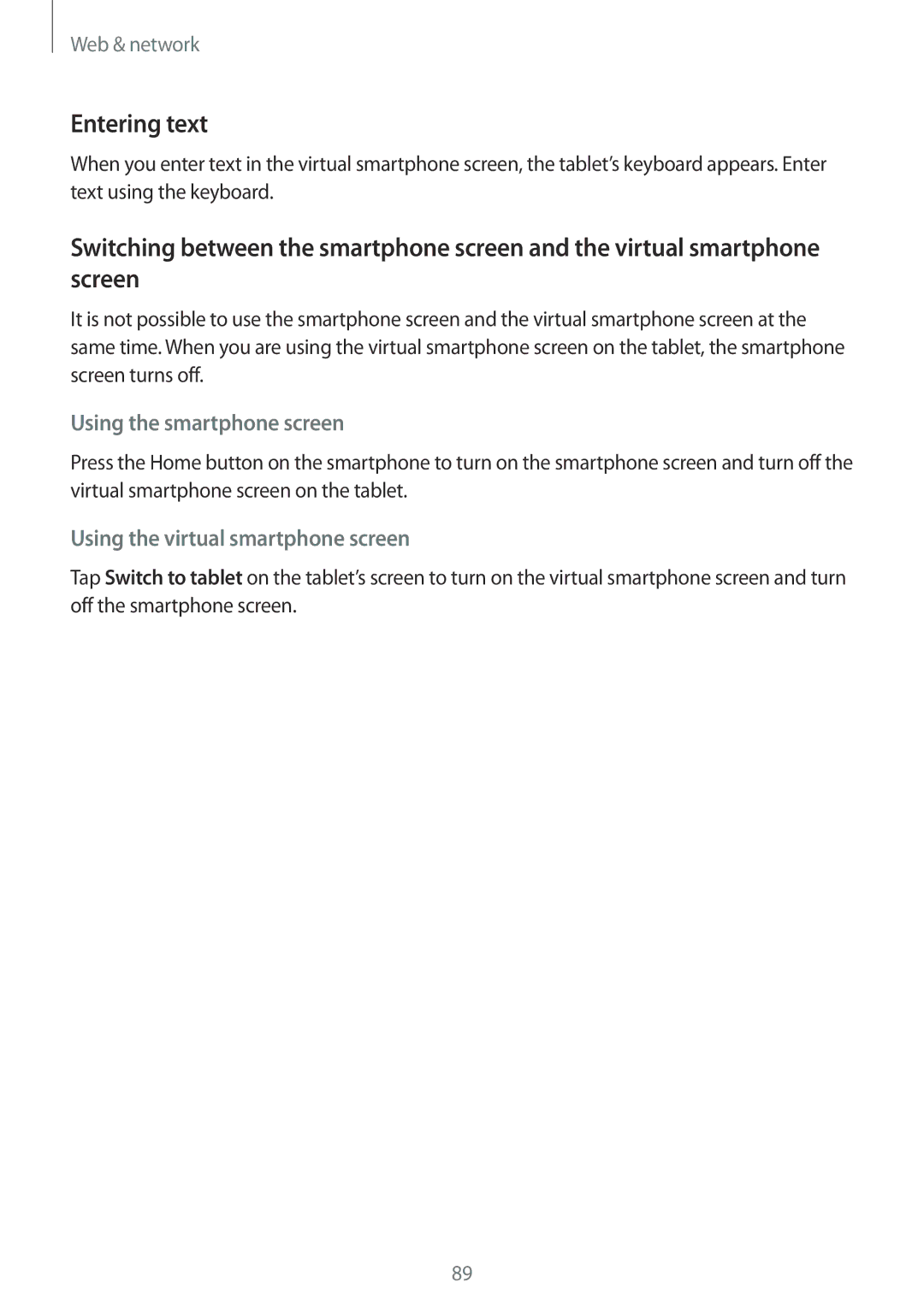 Samsung SM-T320NZKAEGY, SM-T320NZKAKSA, SM-T320NZWAKSA, SM-T320NZWAEGY manual Entering text, Using the smartphone screen 