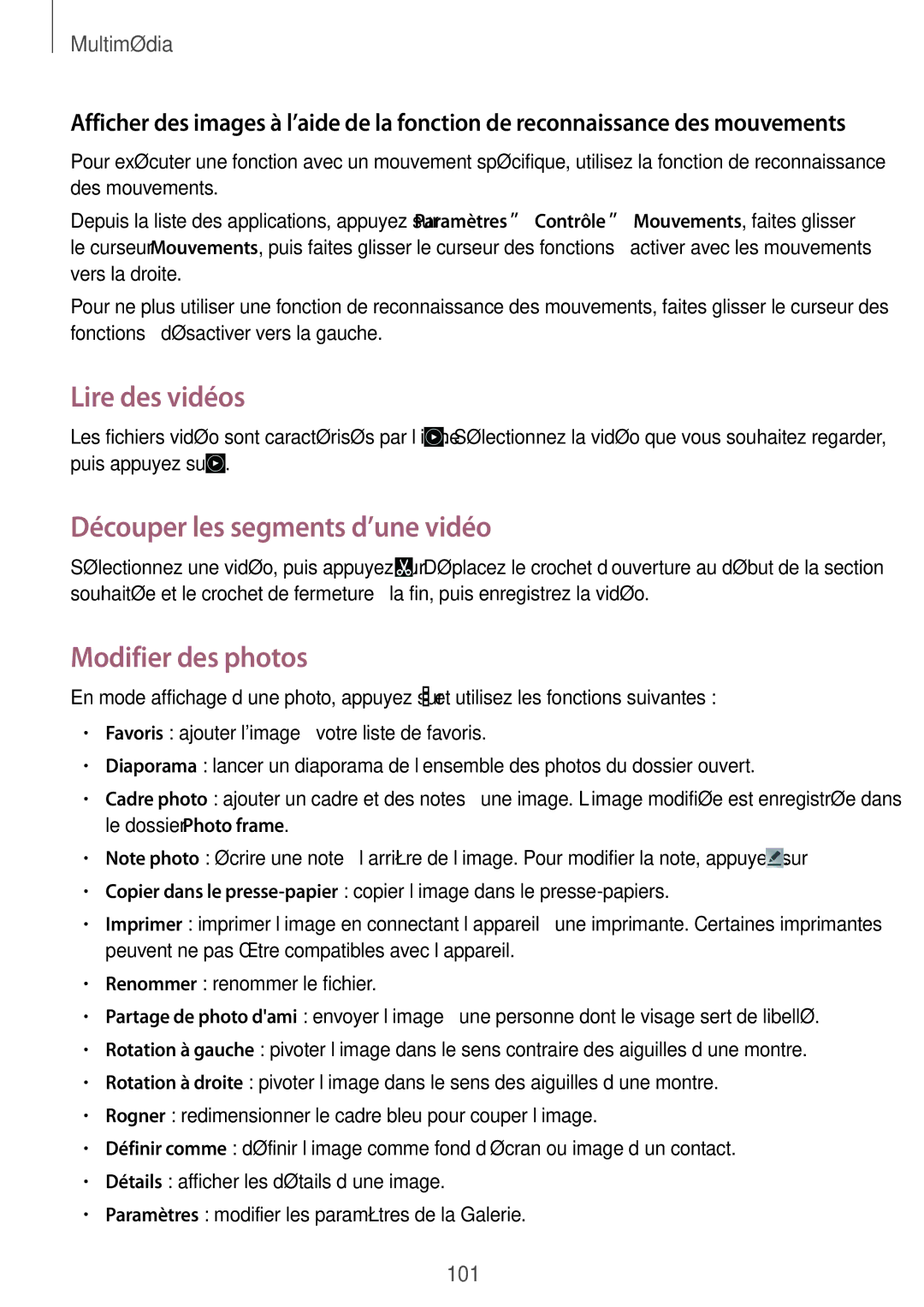 Samsung SM-T320NZWAXEF, SM-T320NZKAXEF manual Lire des vidéos, Découper les segments d’une vidéo, Modifier des photos 