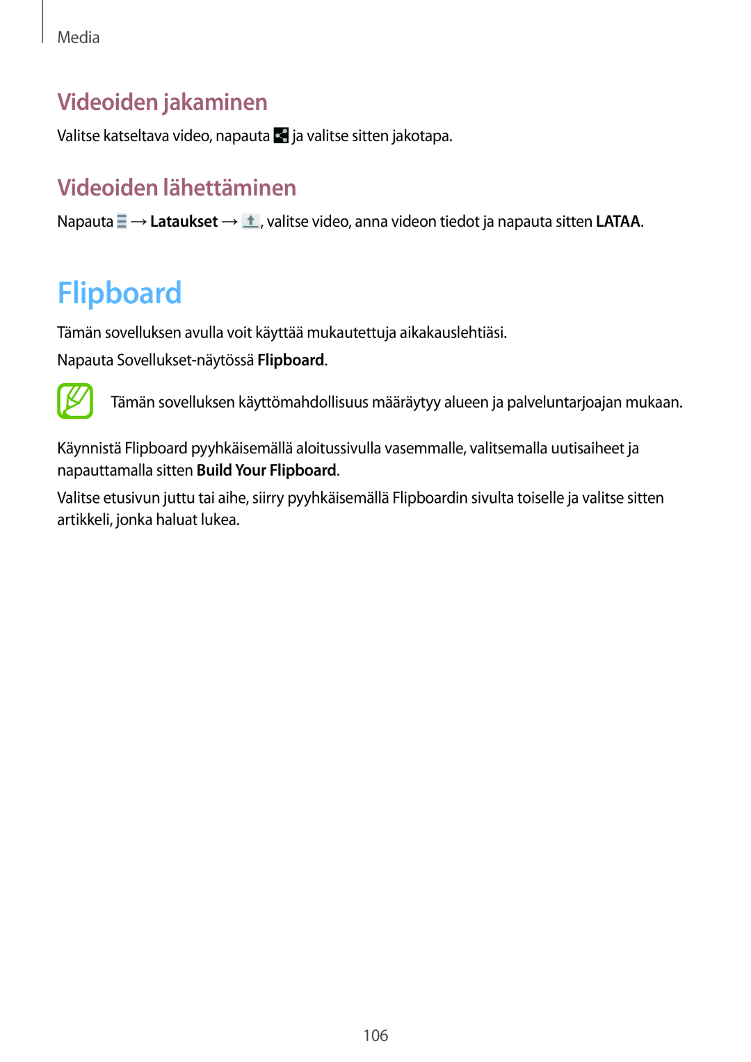 Samsung SM-T320NZKANEE, SM-T320NZKENEE, SM-T320NZWANEE, SM-T320XZWANEE, SM-T320NZWENEE manual Flipboard, Videoiden lähettäminen 