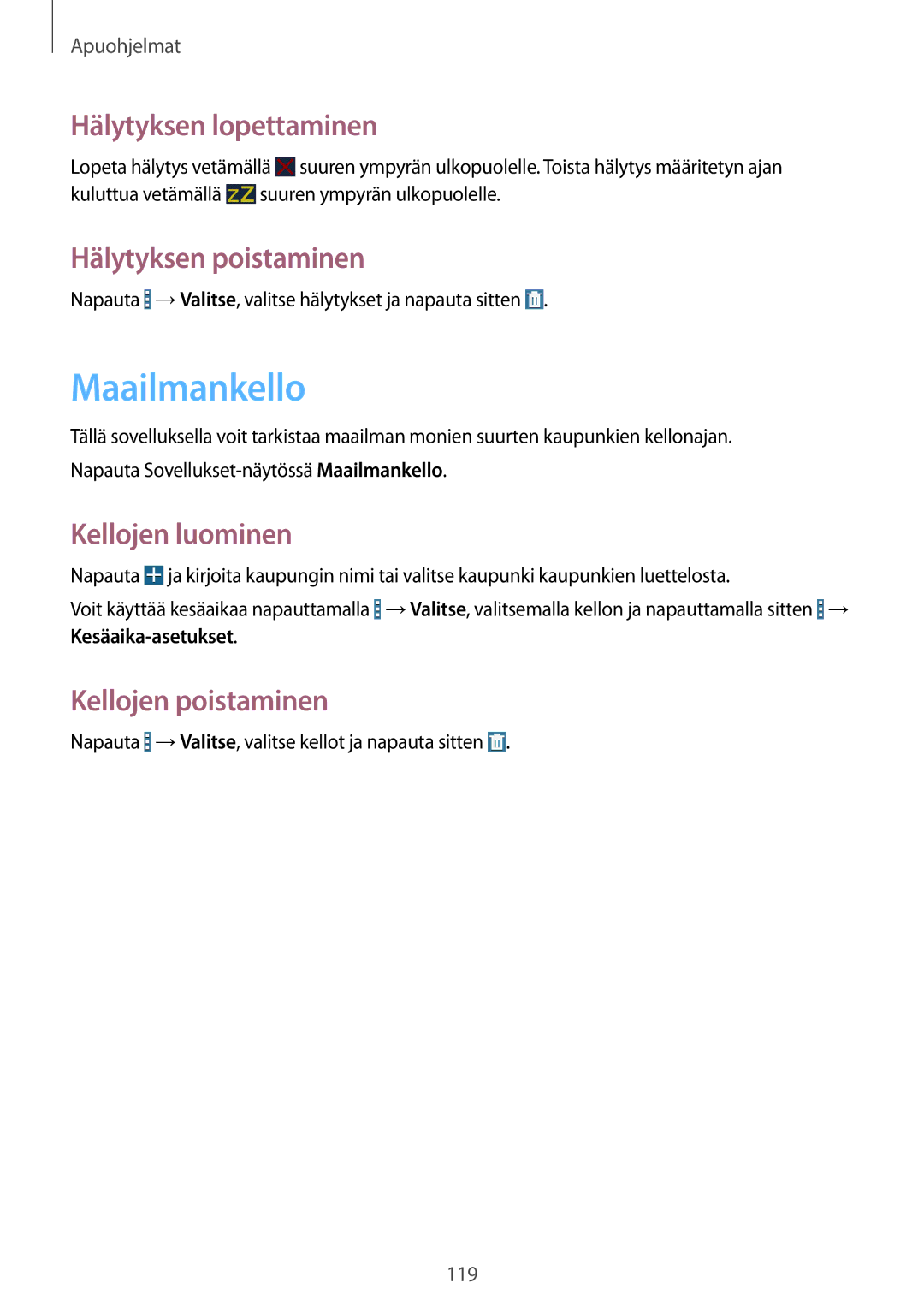 Samsung SM-T320NZWENEE, SM-T320NZKENEE Maailmankello, Hälytyksen lopettaminen, Hälytyksen poistaminen, Kellojen luominen 