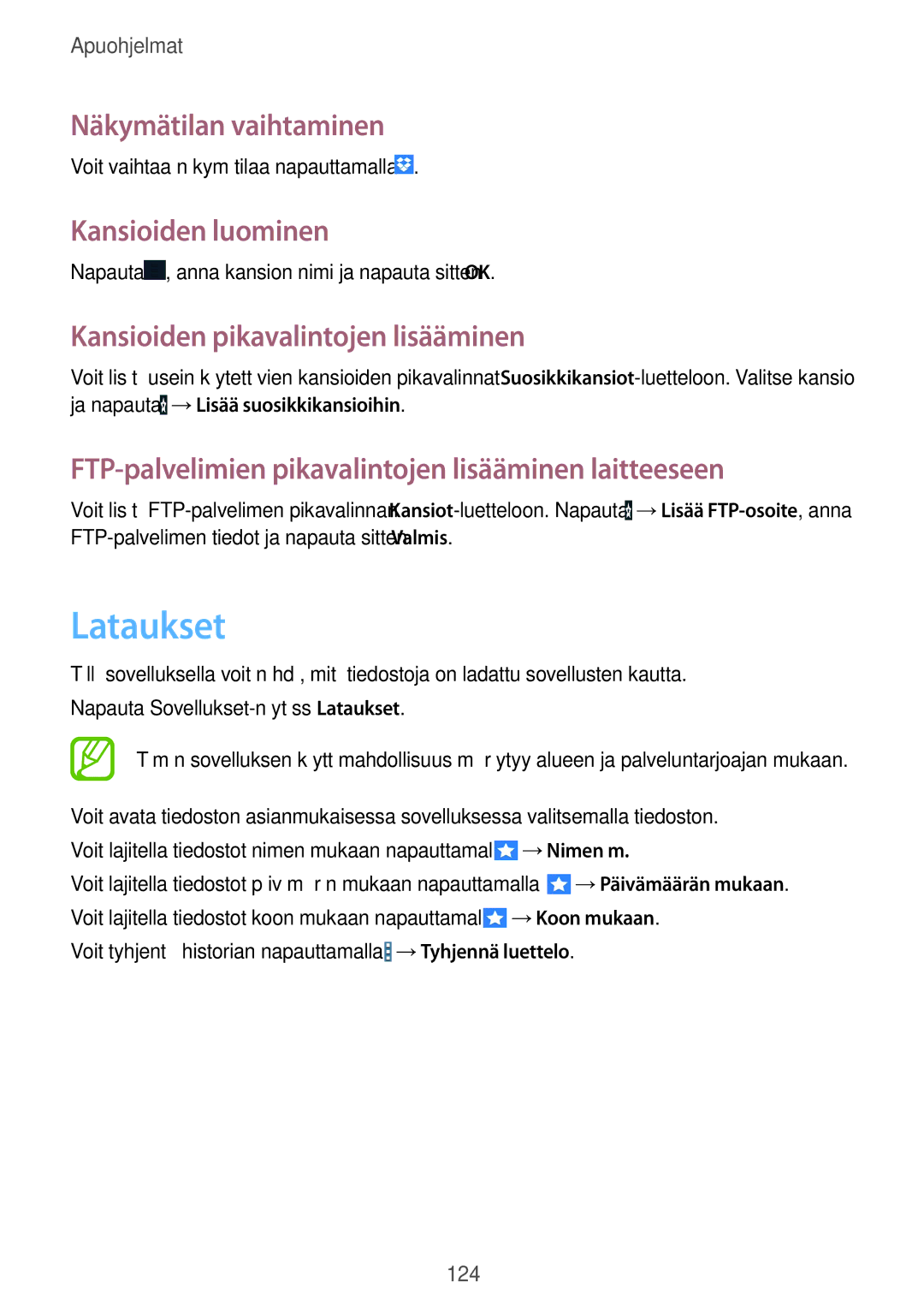 Samsung SM-T320NZWENEE manual Lataukset, Näkymätilan vaihtaminen, Kansioiden luominen, Kansioiden pikavalintojen lisääminen 