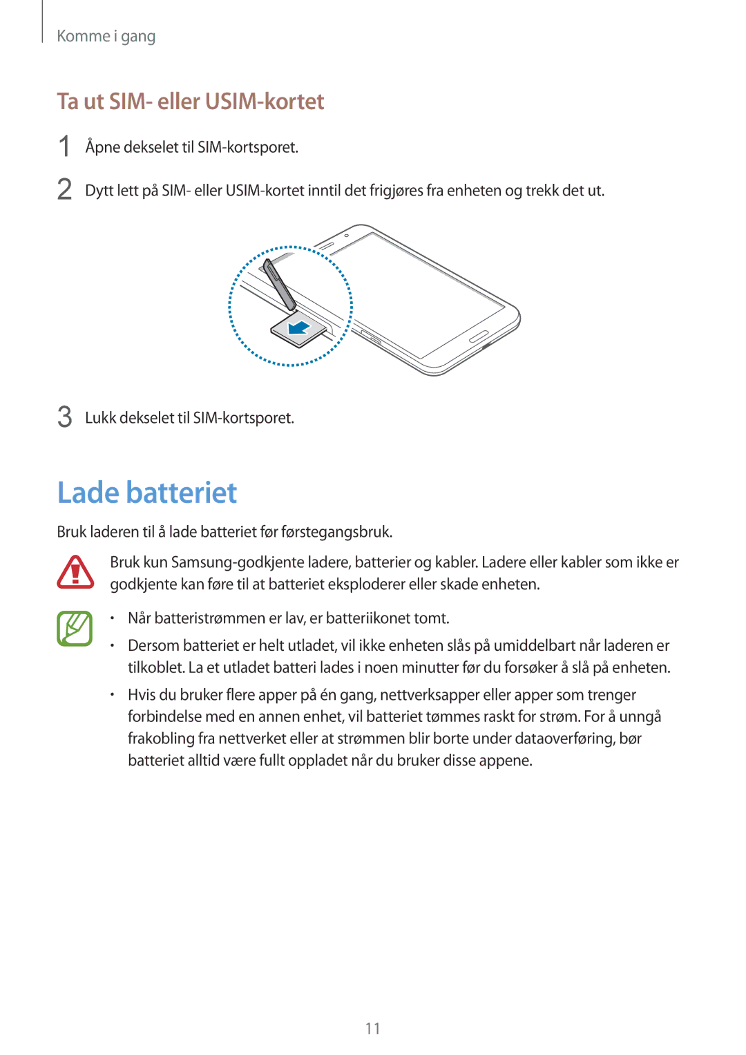 Samsung SM-T325NZWANEE, SM-T325NZKANEE, SM-T325NZWENEE manual Lade batteriet, Ta ut SIM- eller USIM-kortet 