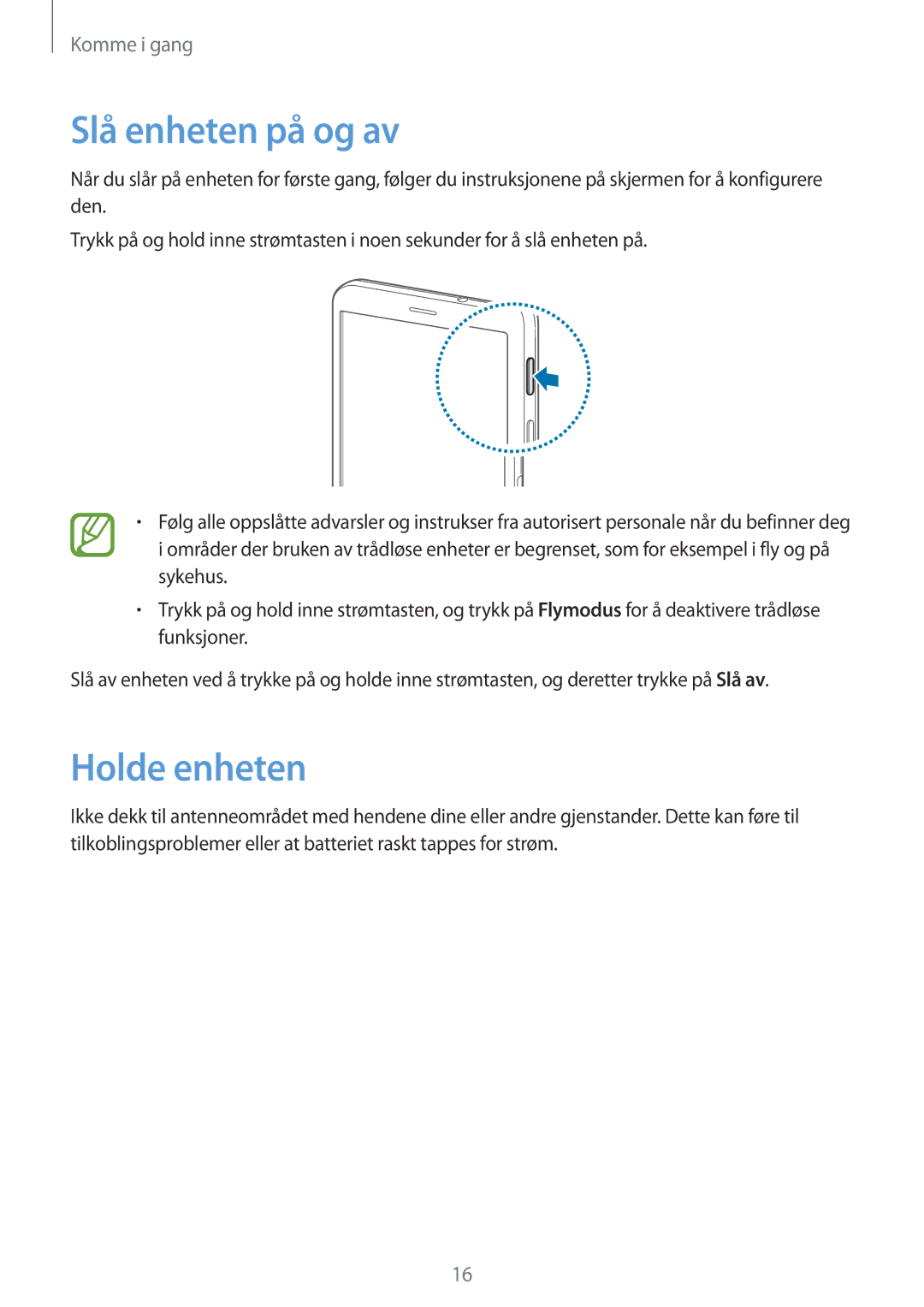 Samsung SM-T325NZWENEE, SM-T325NZKANEE, SM-T325NZWANEE manual Slå enheten på og av, Holde enheten 