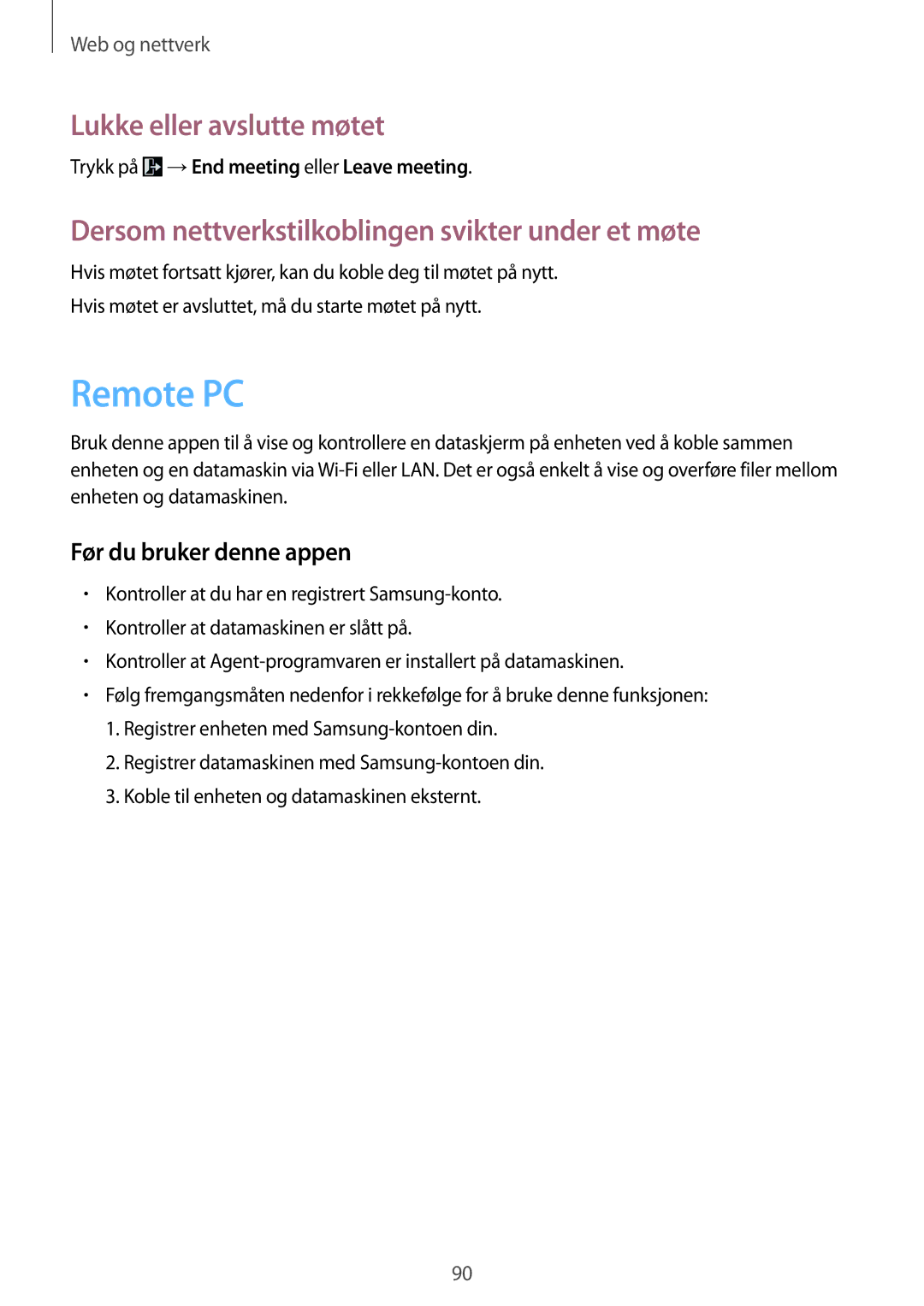 Samsung SM-T325NZKANEE, SM-T325NZWENEE, SM-T325NZWANEE manual Remote PC, Trykk på →End meeting eller Leave meeting 